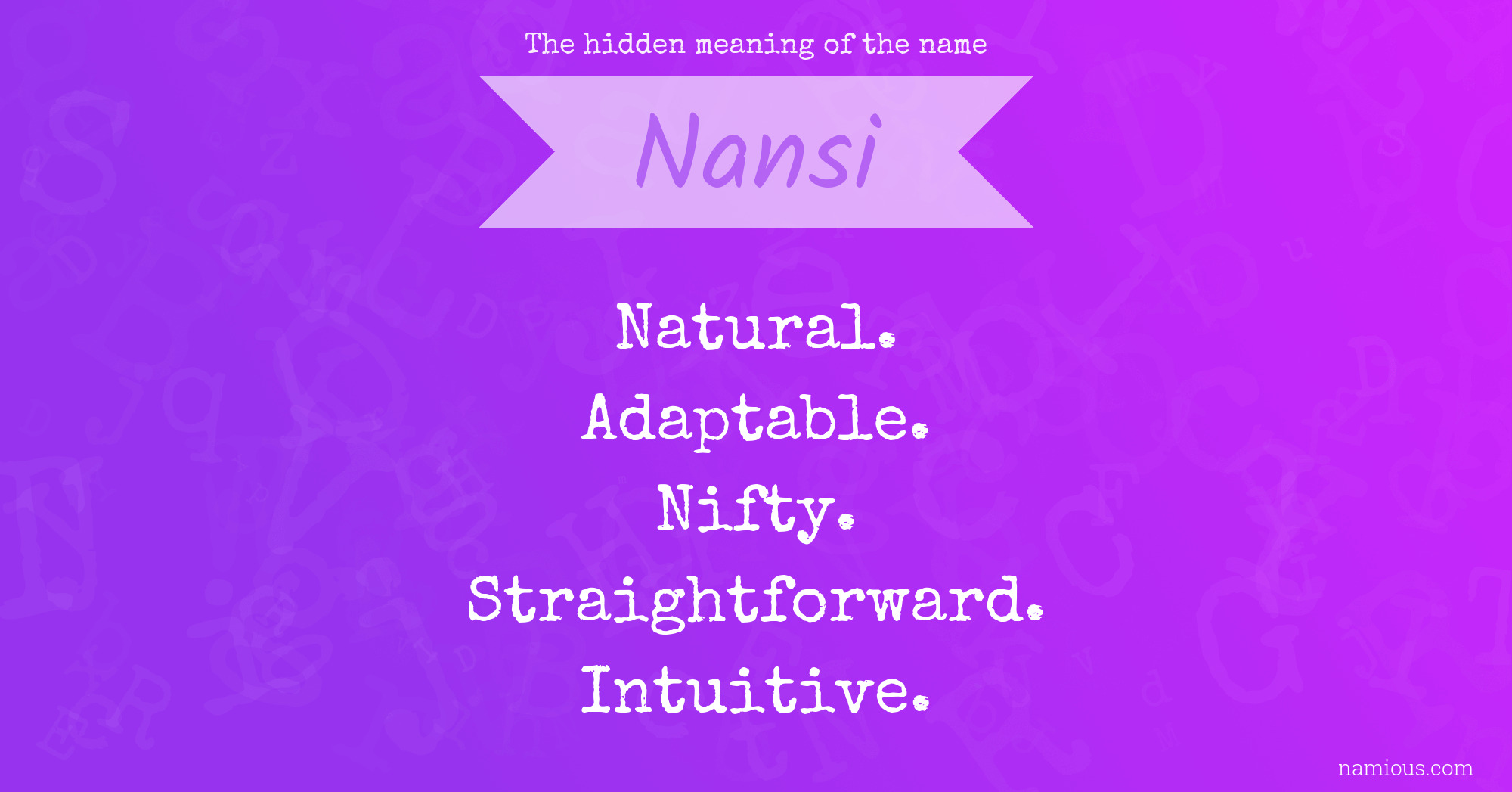 The hidden meaning of the name Nansi