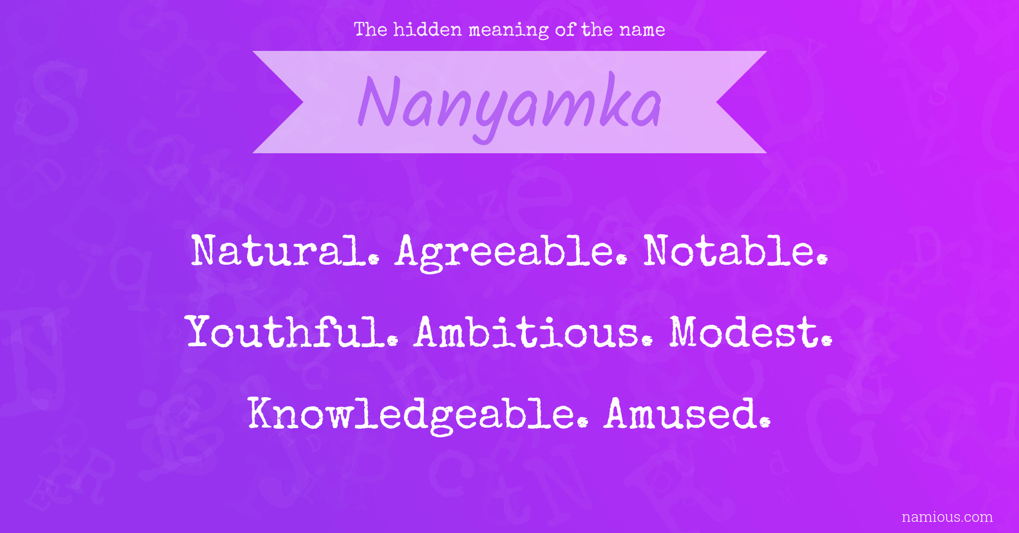 The hidden meaning of the name Nanyamka