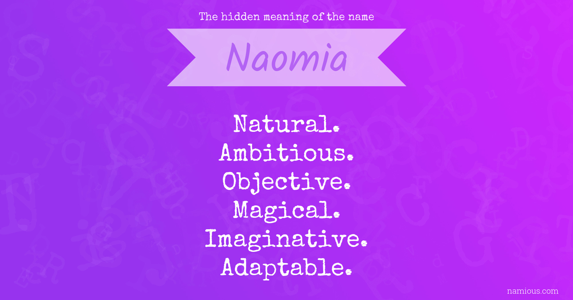 The hidden meaning of the name Naomia