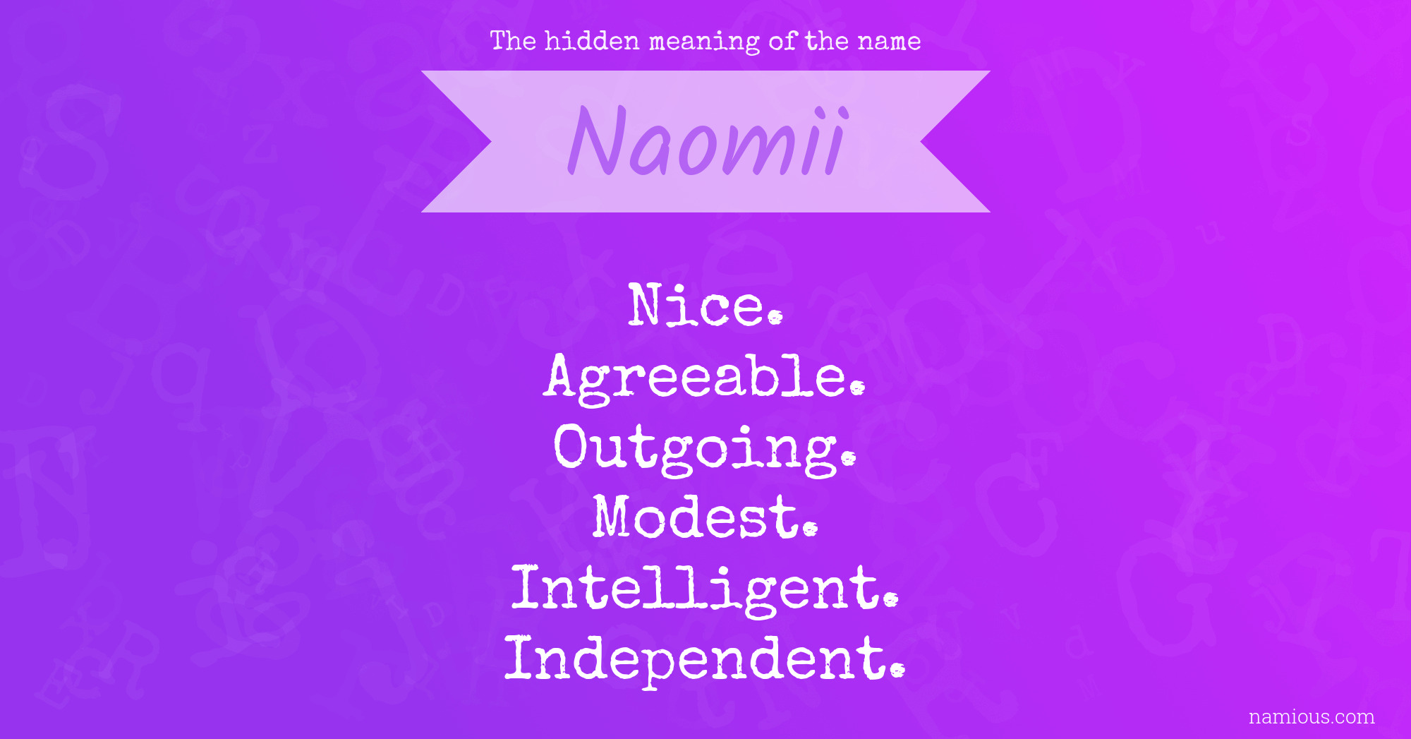 The hidden meaning of the name Naomii