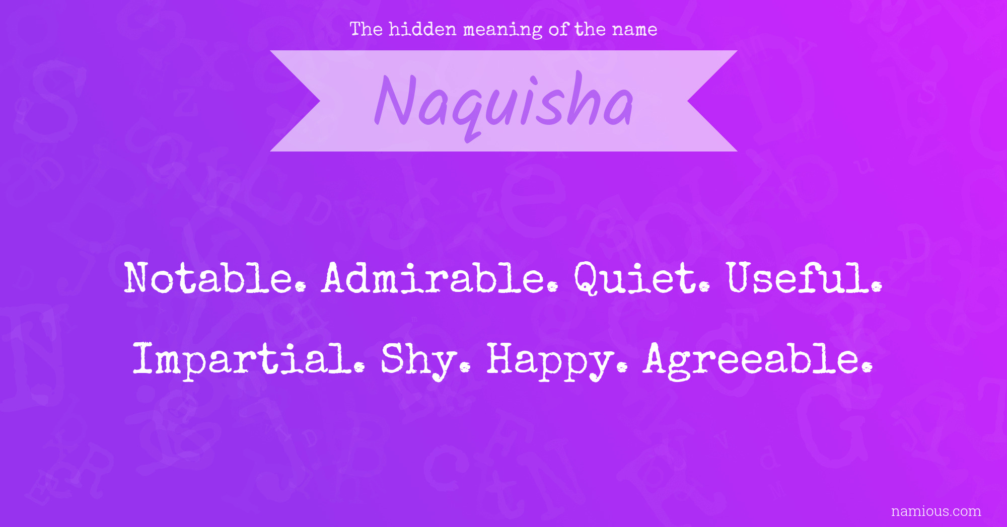 The hidden meaning of the name Naquisha