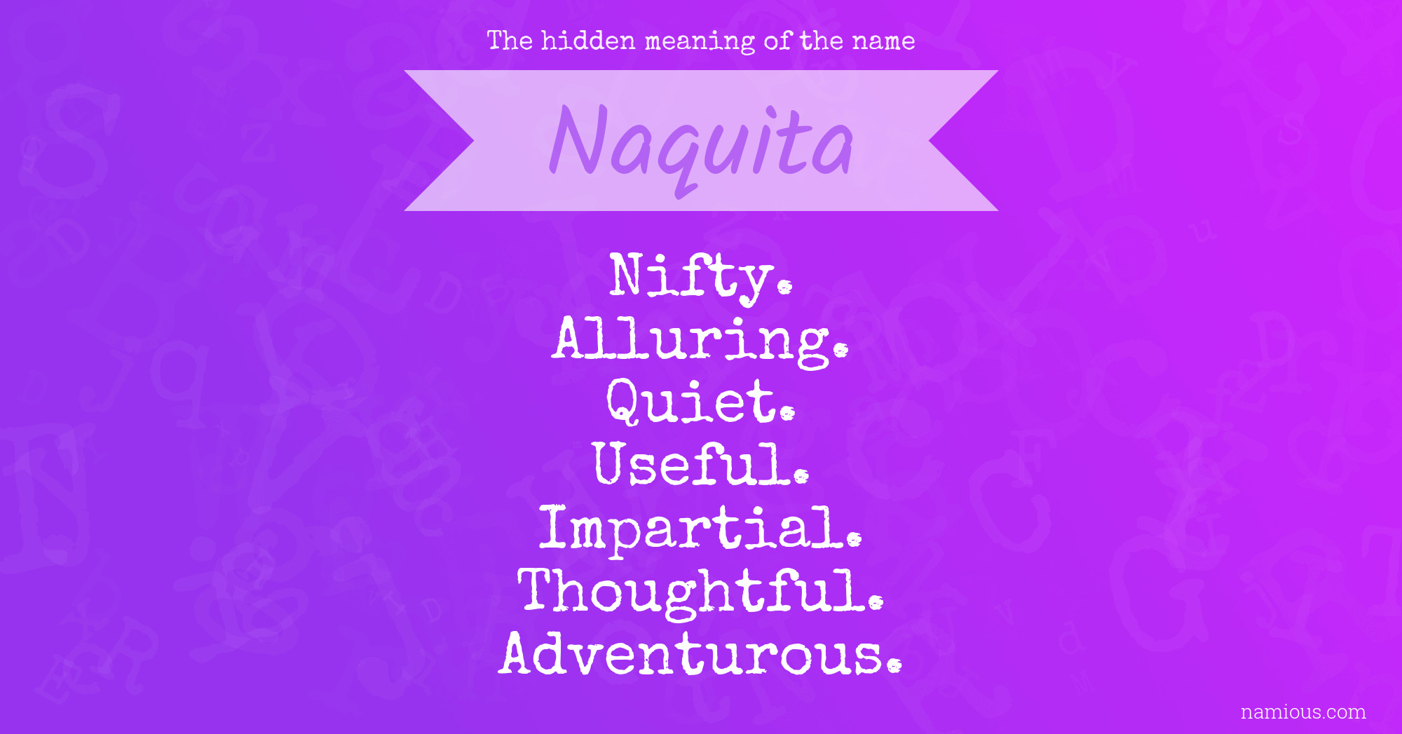 The hidden meaning of the name Naquita