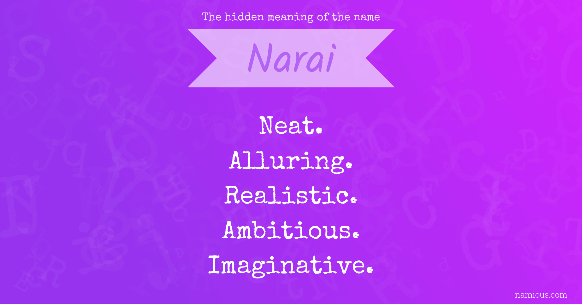 The hidden meaning of the name Narai