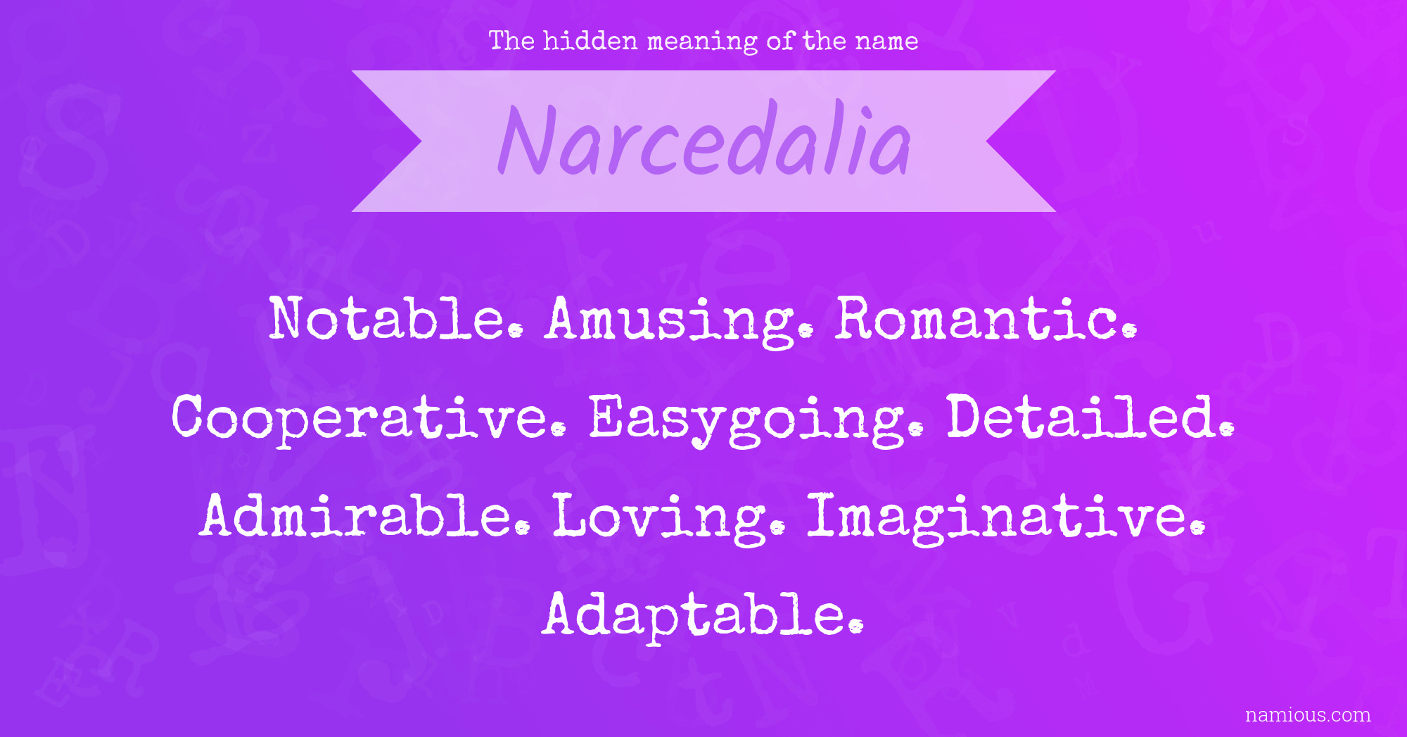 The hidden meaning of the name Narcedalia