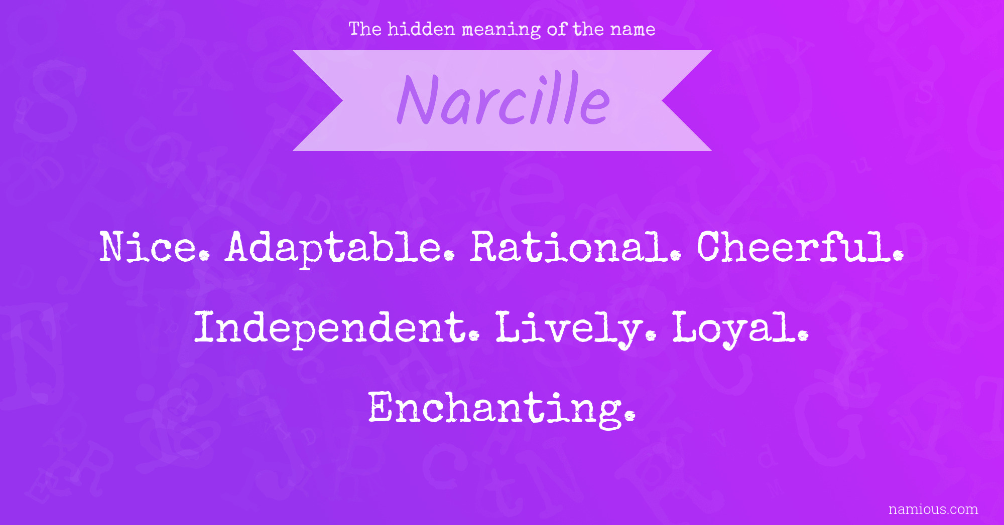 The hidden meaning of the name Narcille