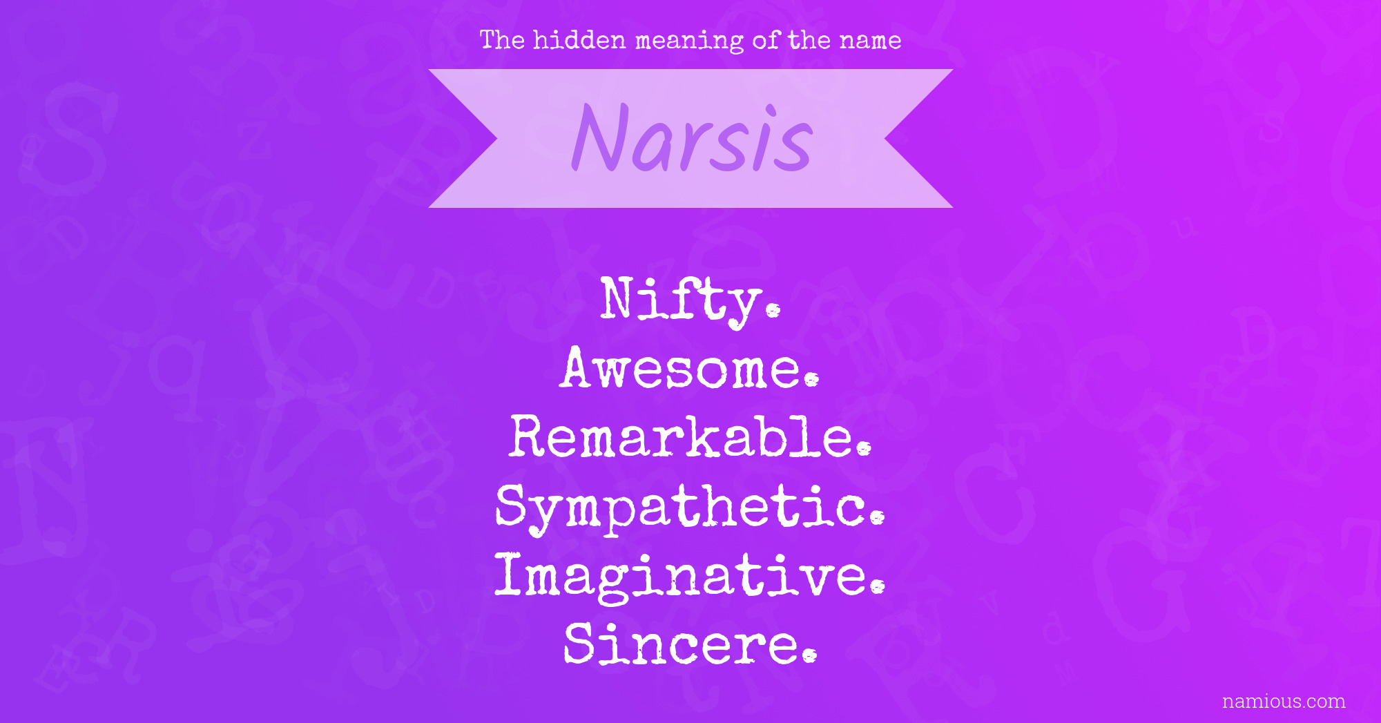 The hidden meaning of the name Narsis