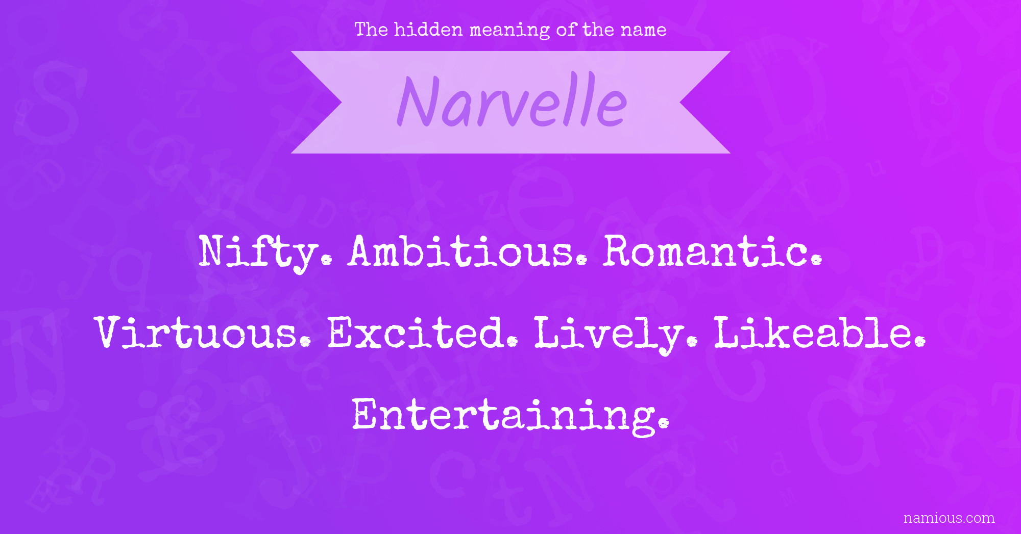 The hidden meaning of the name Narvelle