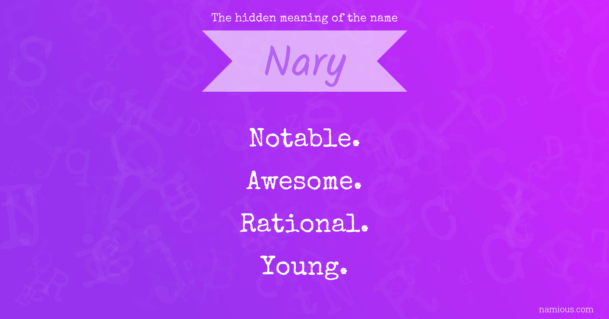 The hidden meaning of the name Nary