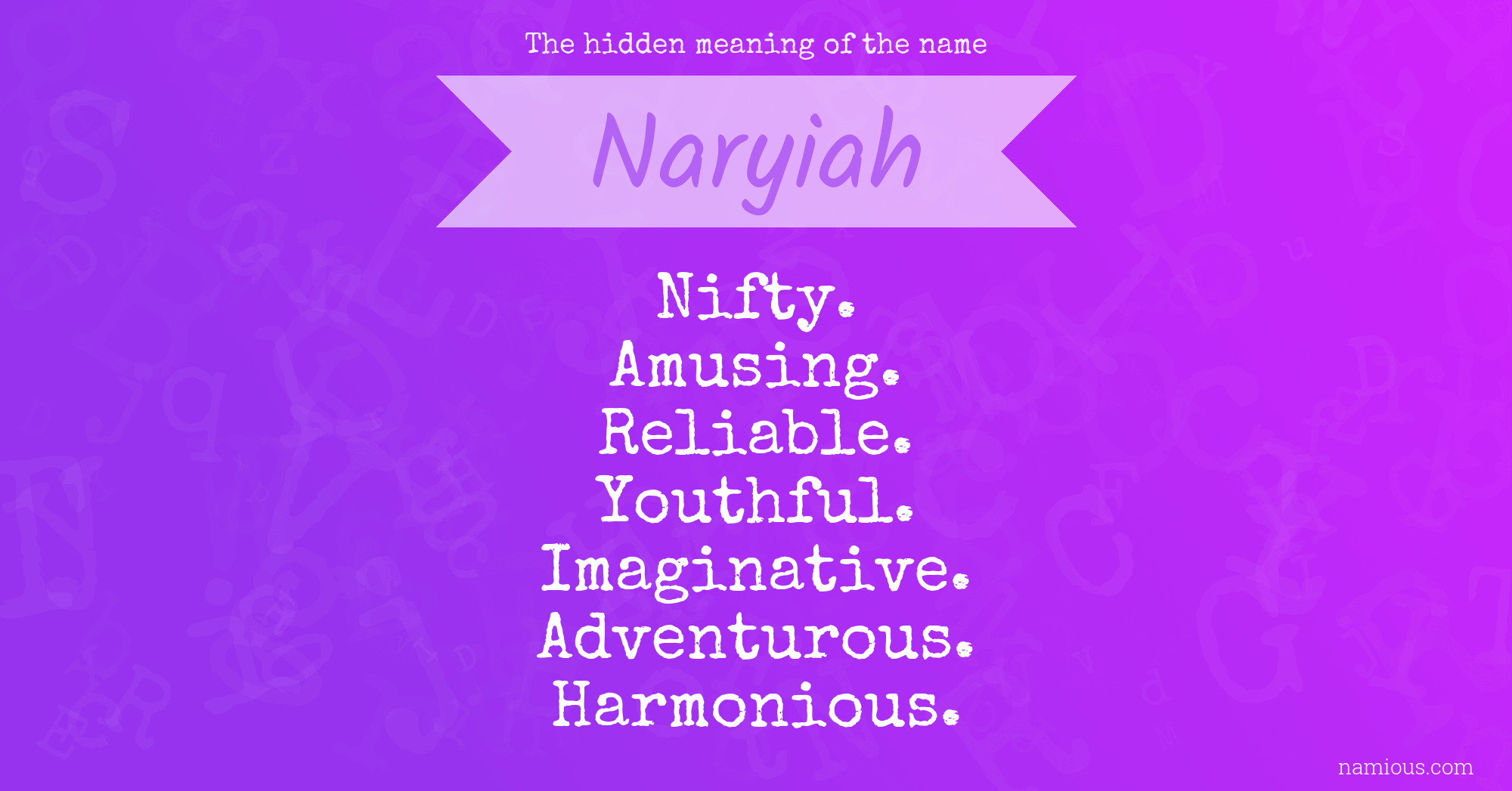 The hidden meaning of the name Naryiah