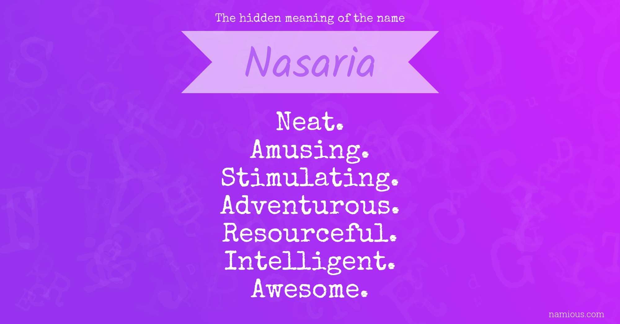 The hidden meaning of the name Nasaria