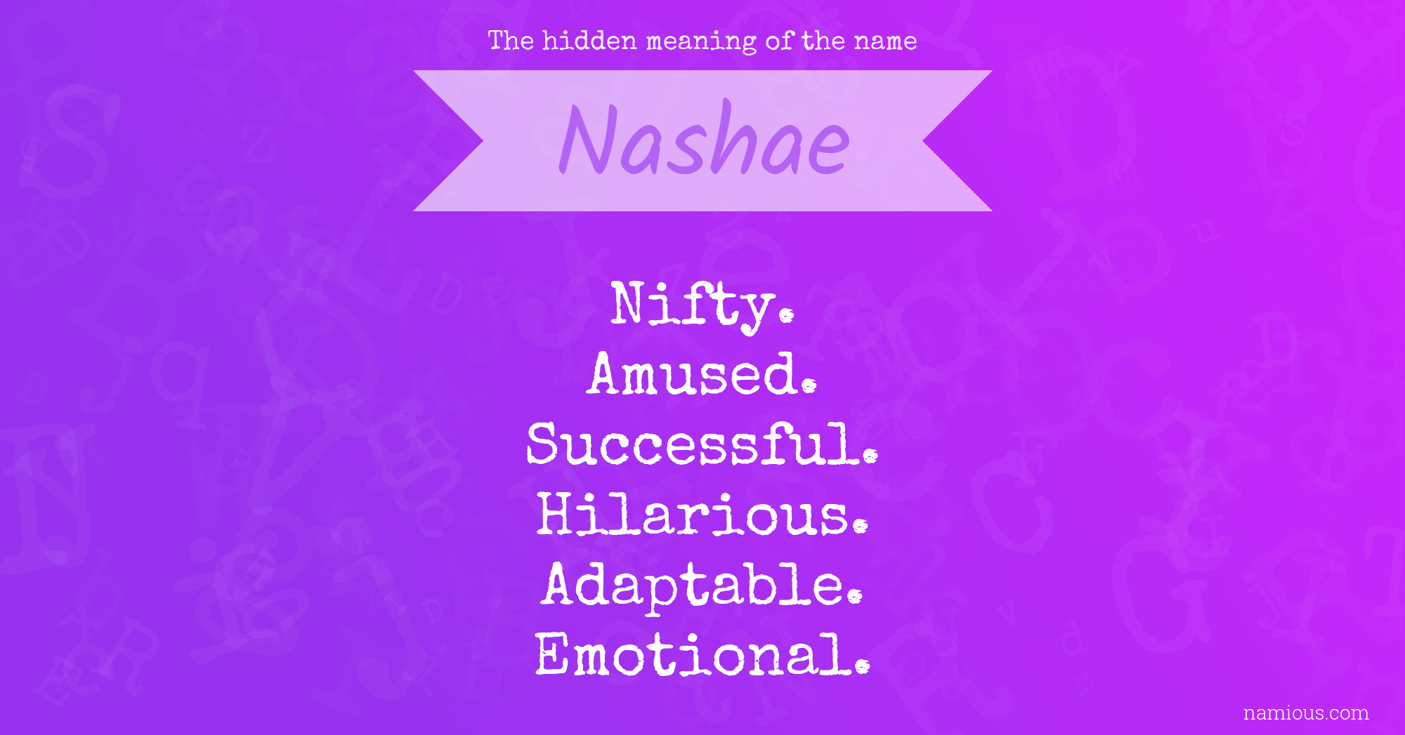 The hidden meaning of the name Nashae