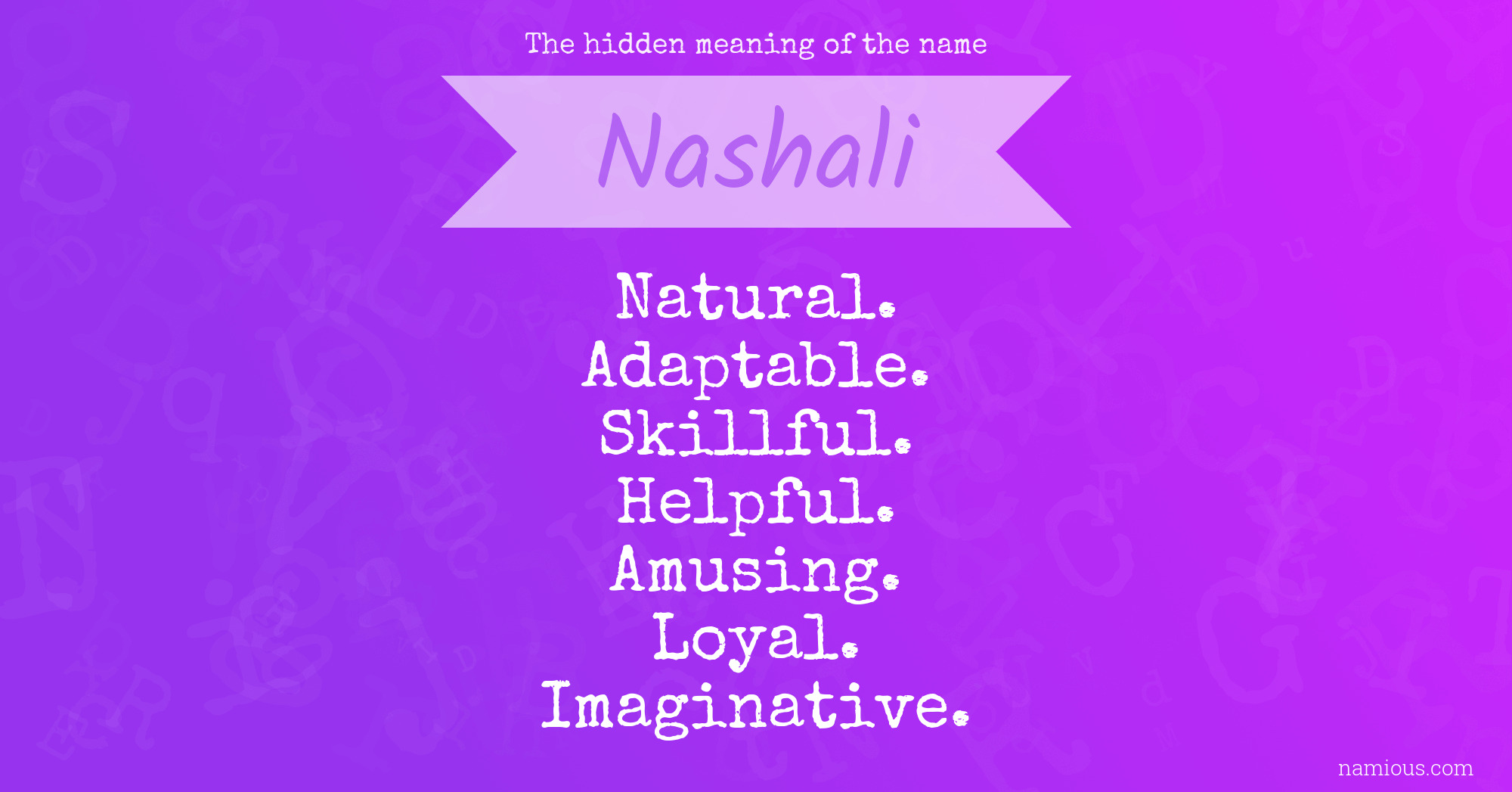 The hidden meaning of the name Nashali