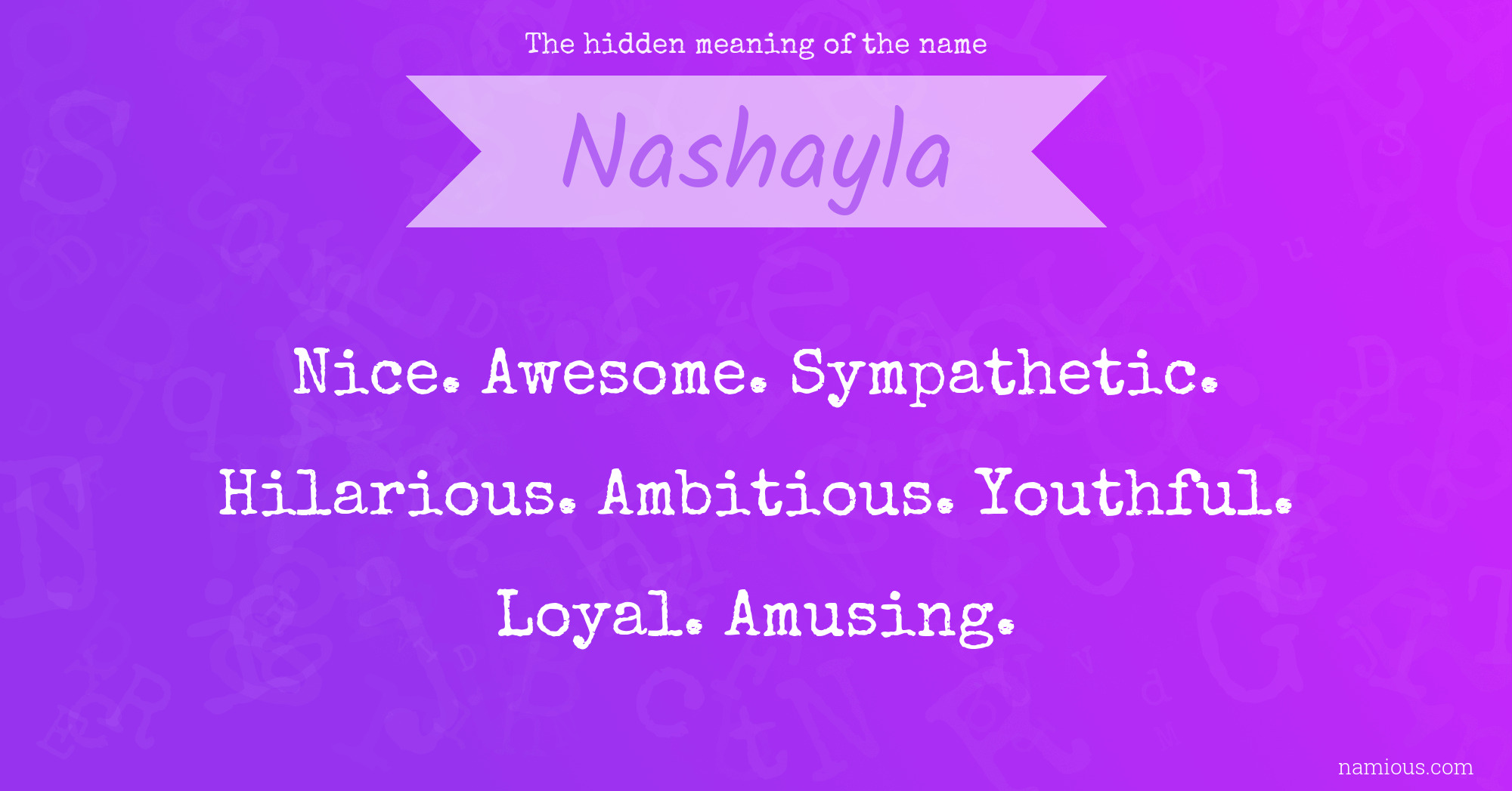 The hidden meaning of the name Nashayla