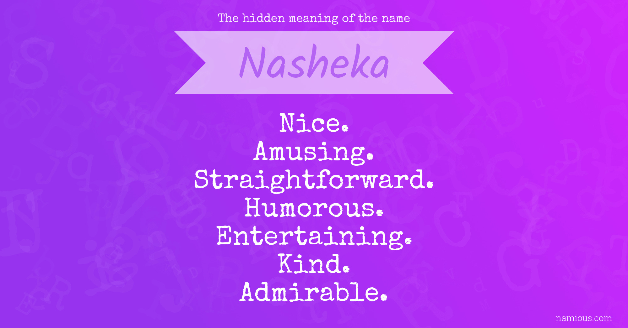 The hidden meaning of the name Nasheka