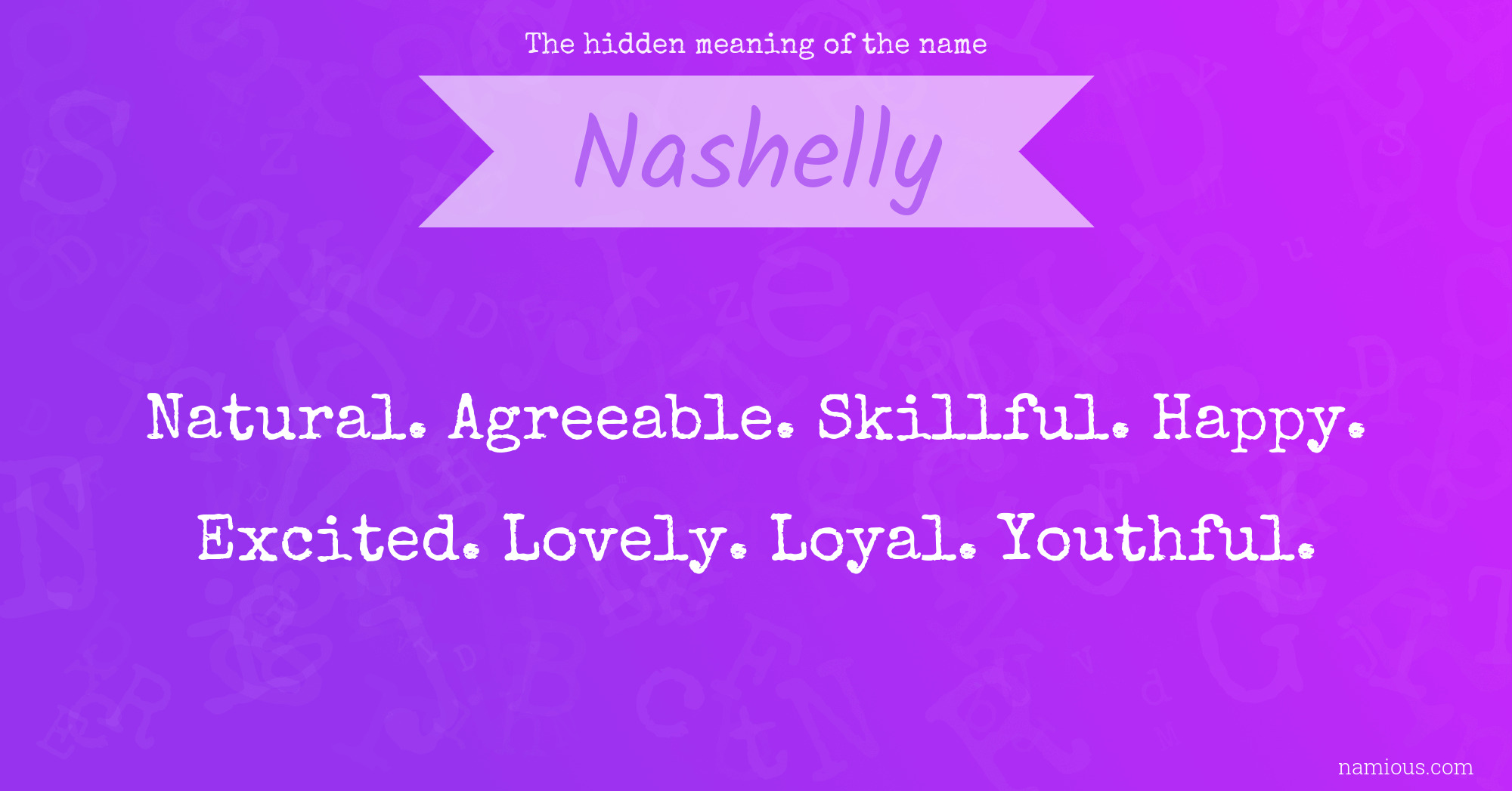 The hidden meaning of the name Nashelly