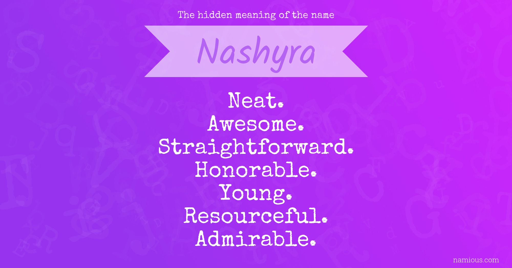 The hidden meaning of the name Nashyra