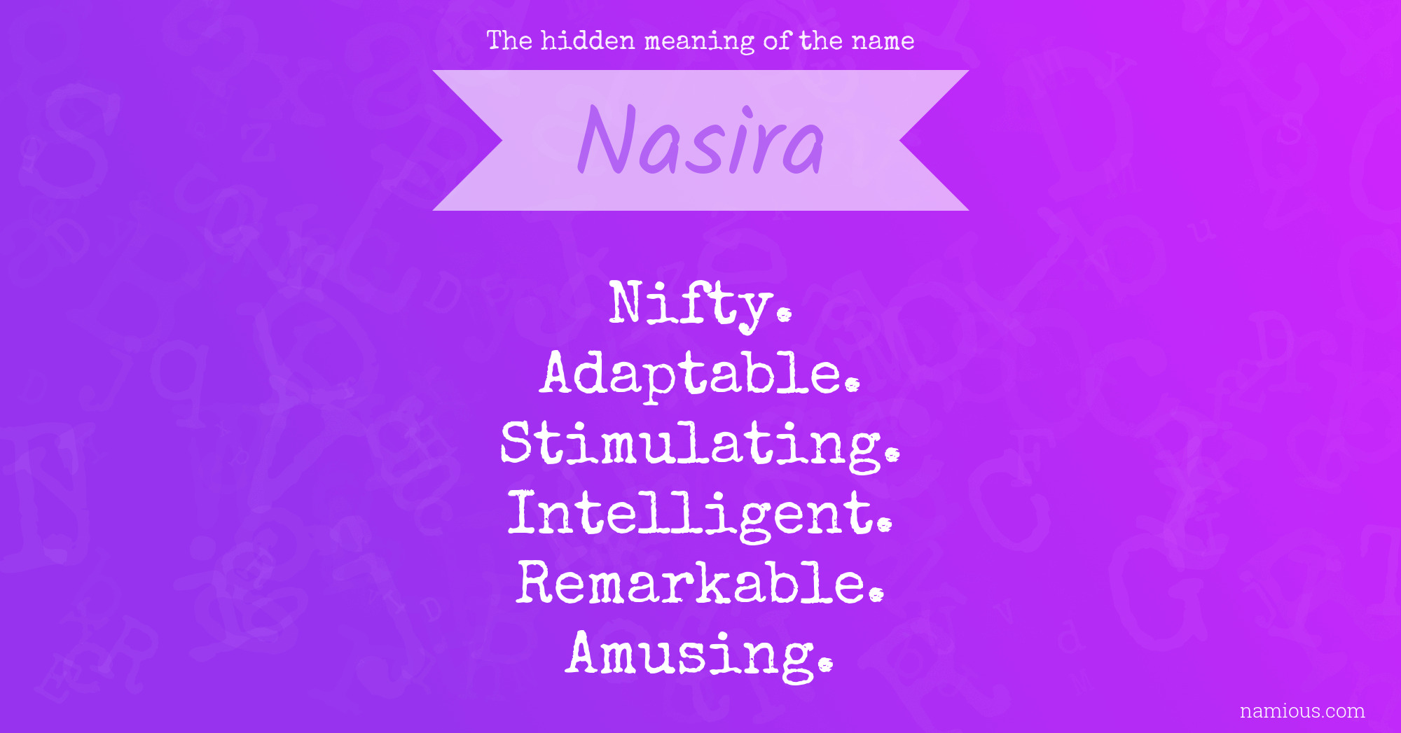 The hidden meaning of the name Nasira