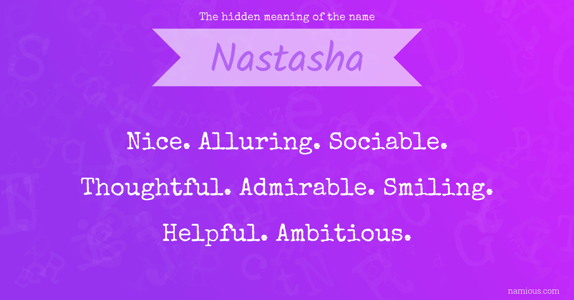 The hidden meaning of the name Nastasha