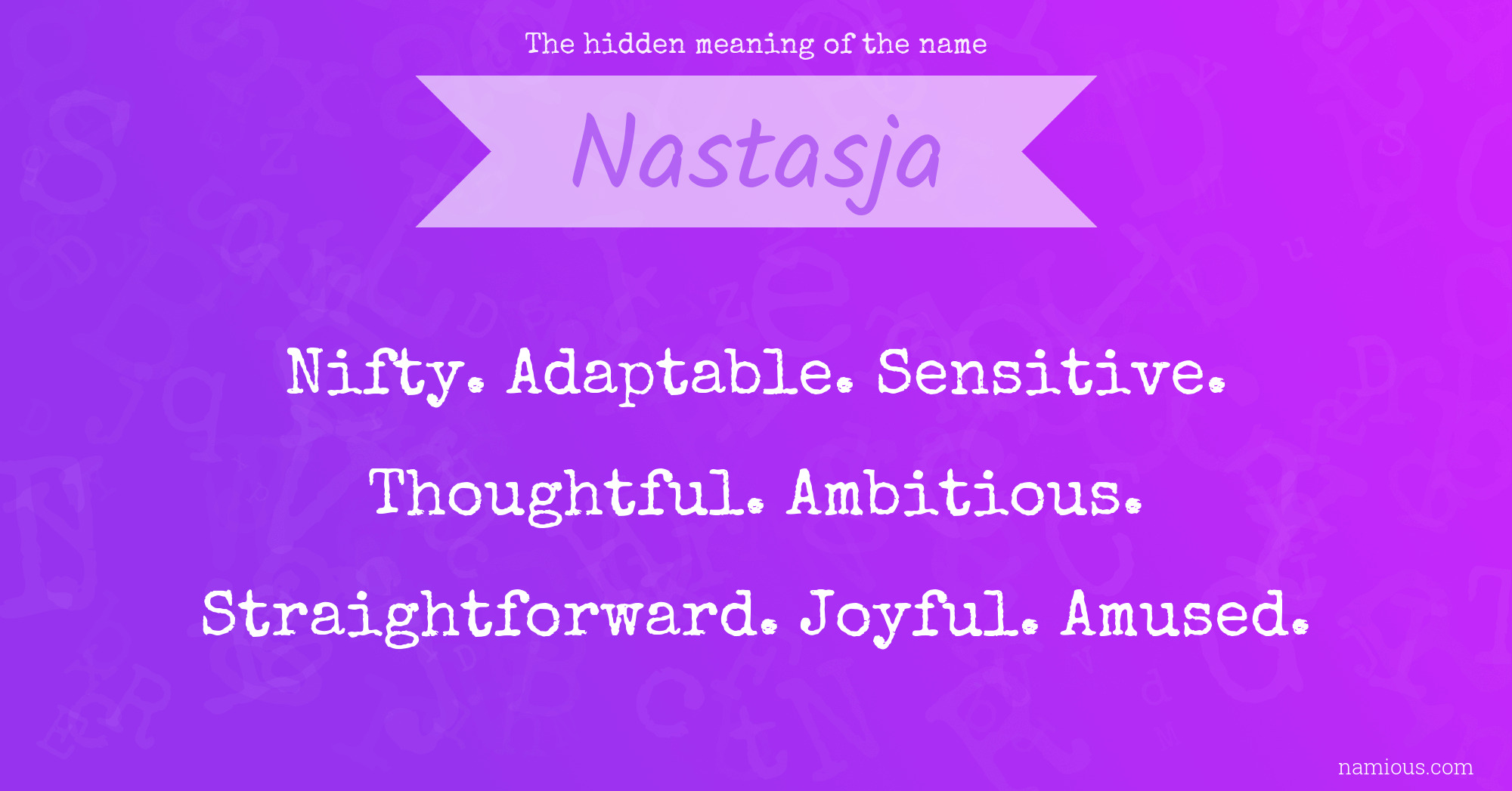 The hidden meaning of the name Nastasja