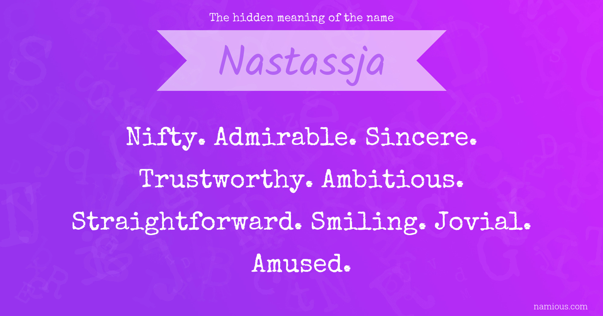 The hidden meaning of the name Nastassja