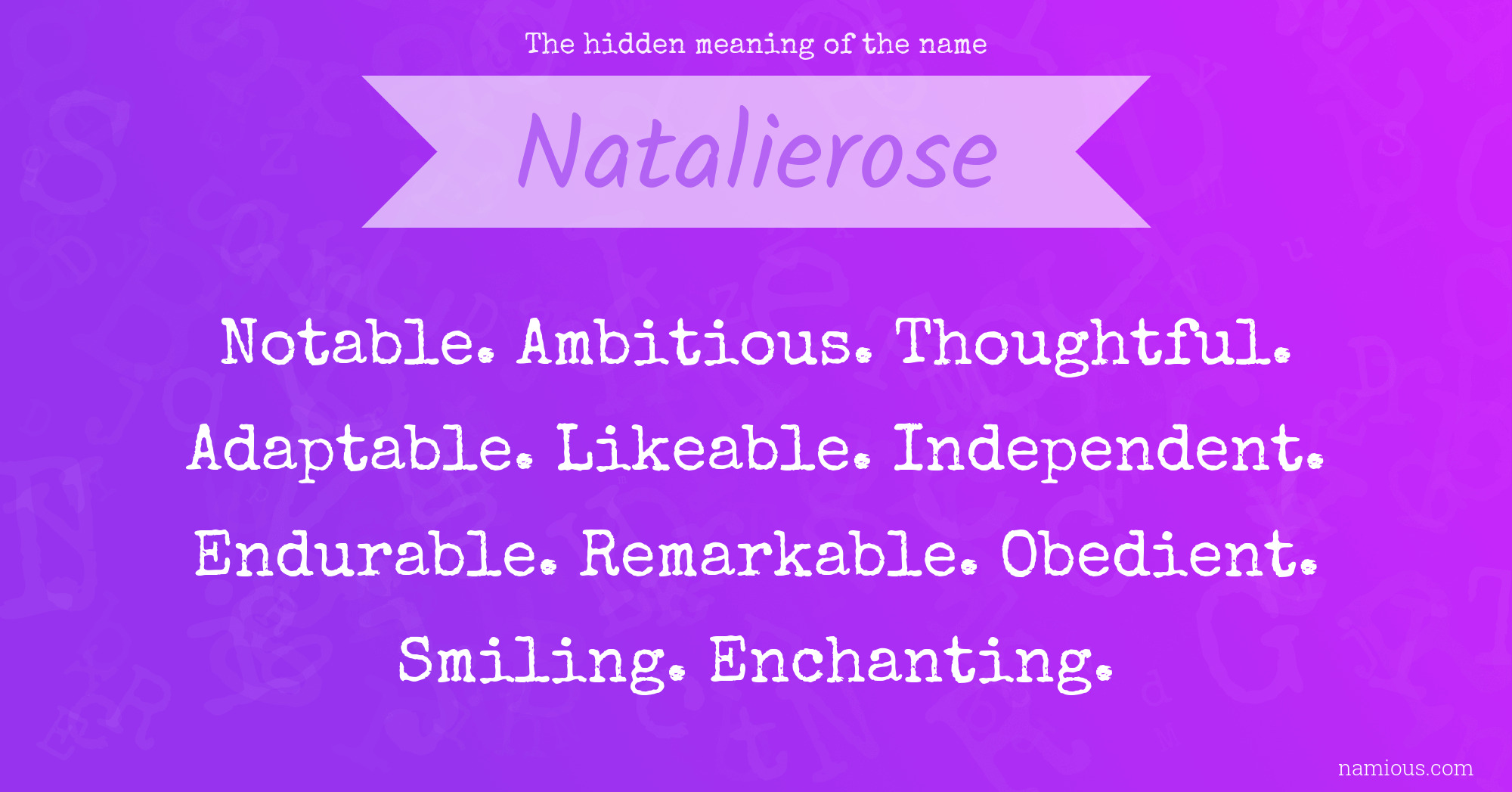 The hidden meaning of the name Natalierose