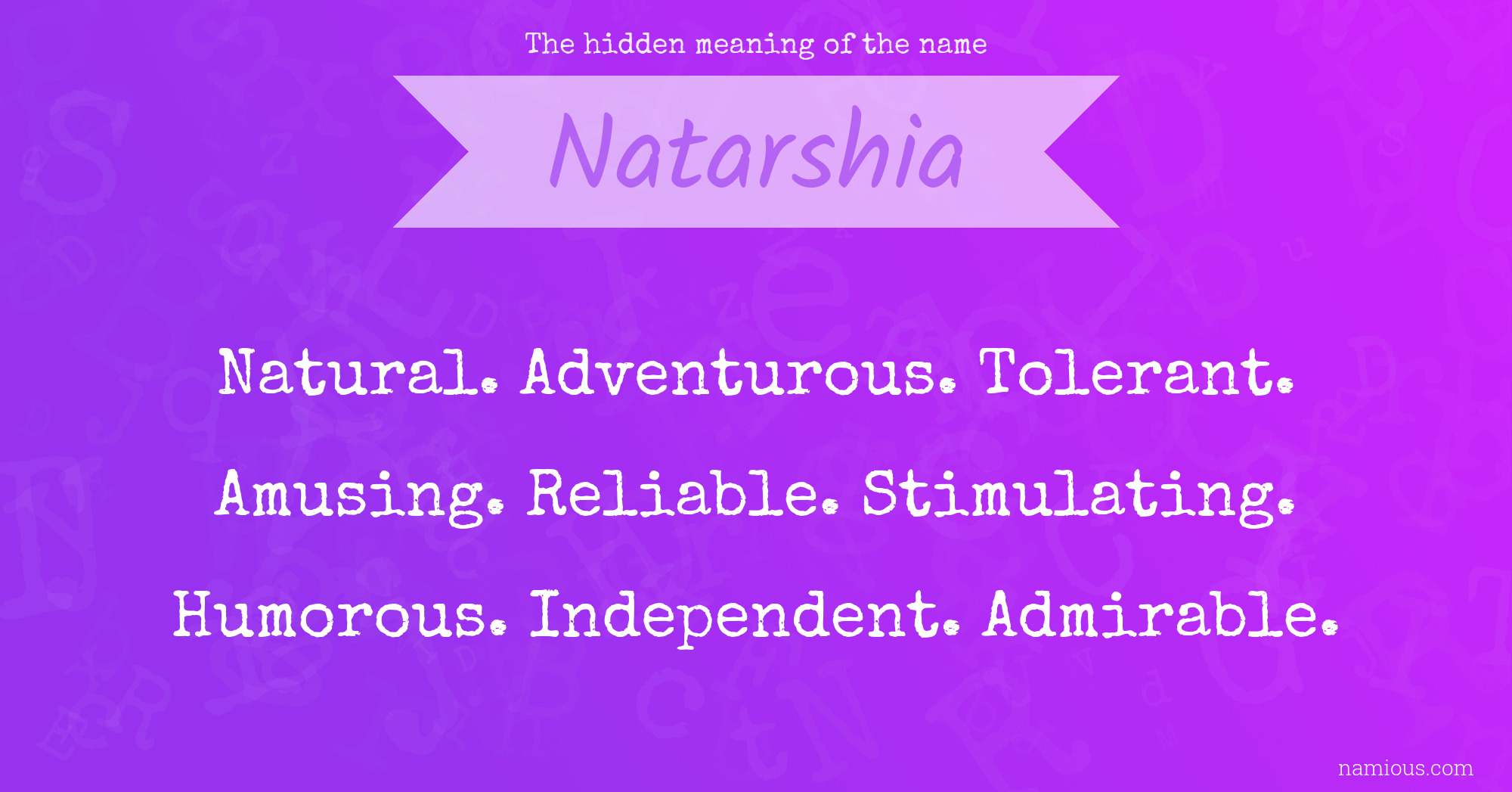 The hidden meaning of the name Natarshia