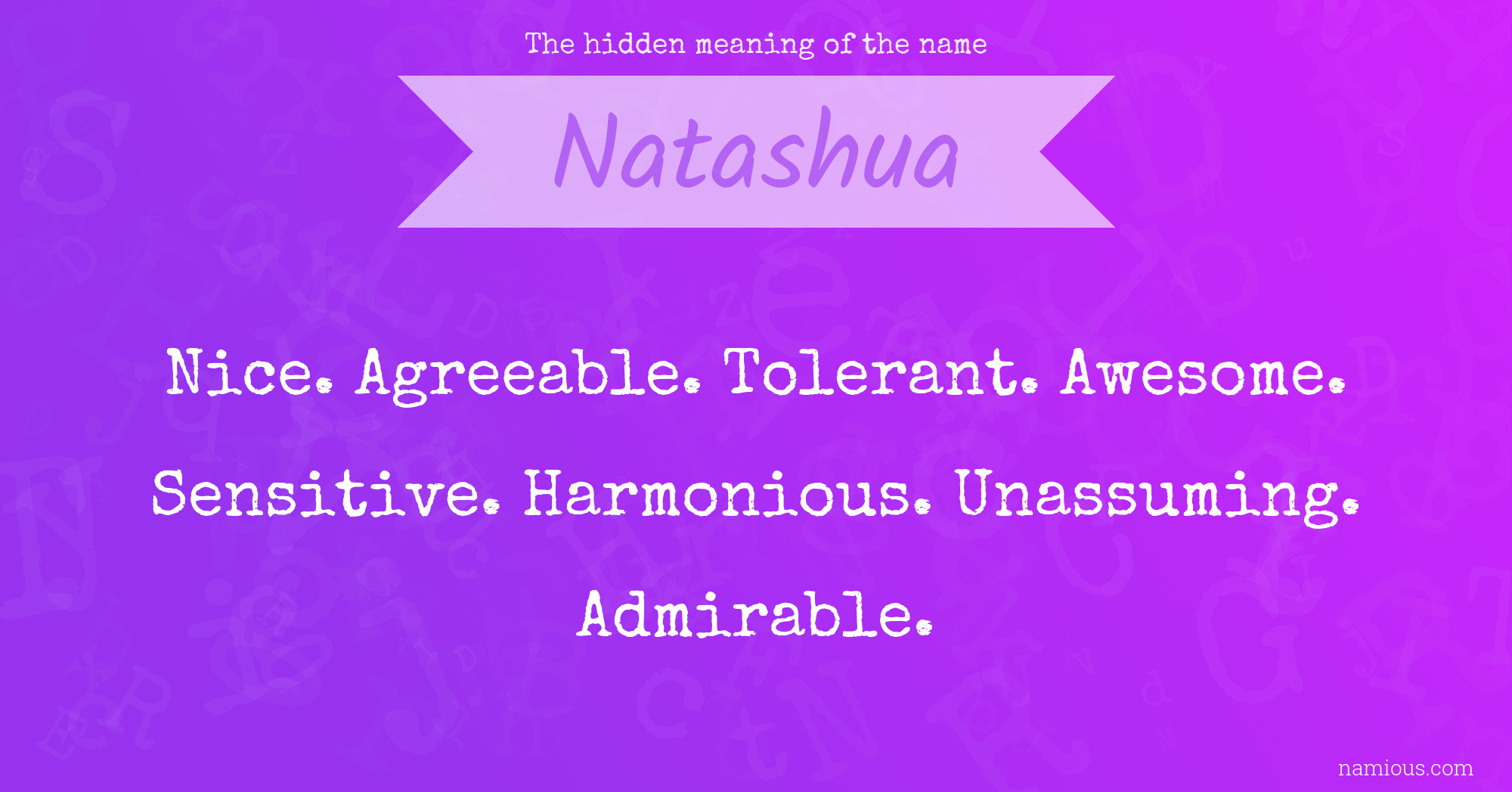 The hidden meaning of the name Natashua