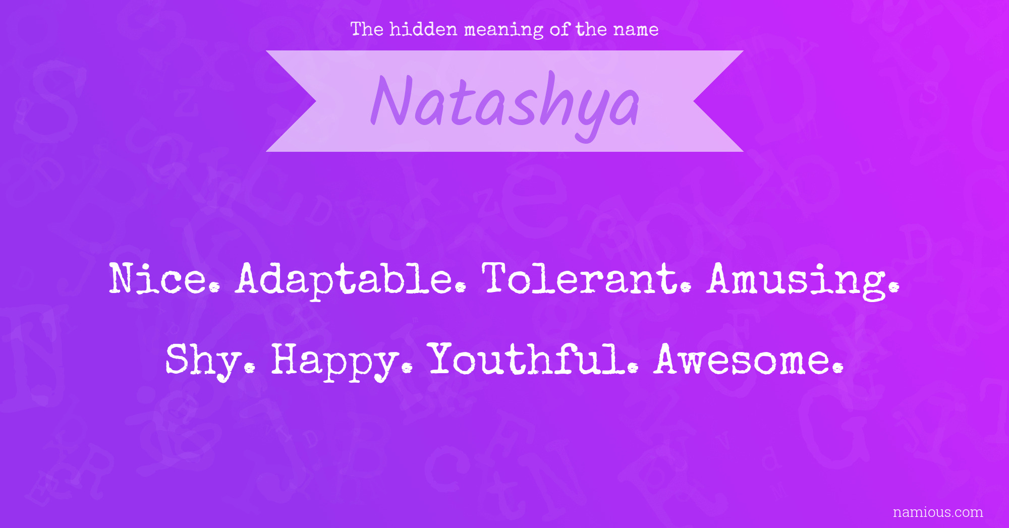 The hidden meaning of the name Natashya