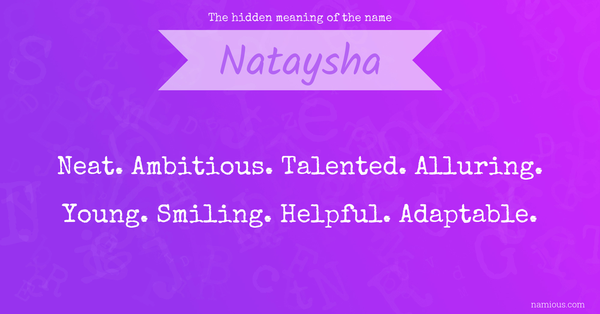 The hidden meaning of the name Nataysha