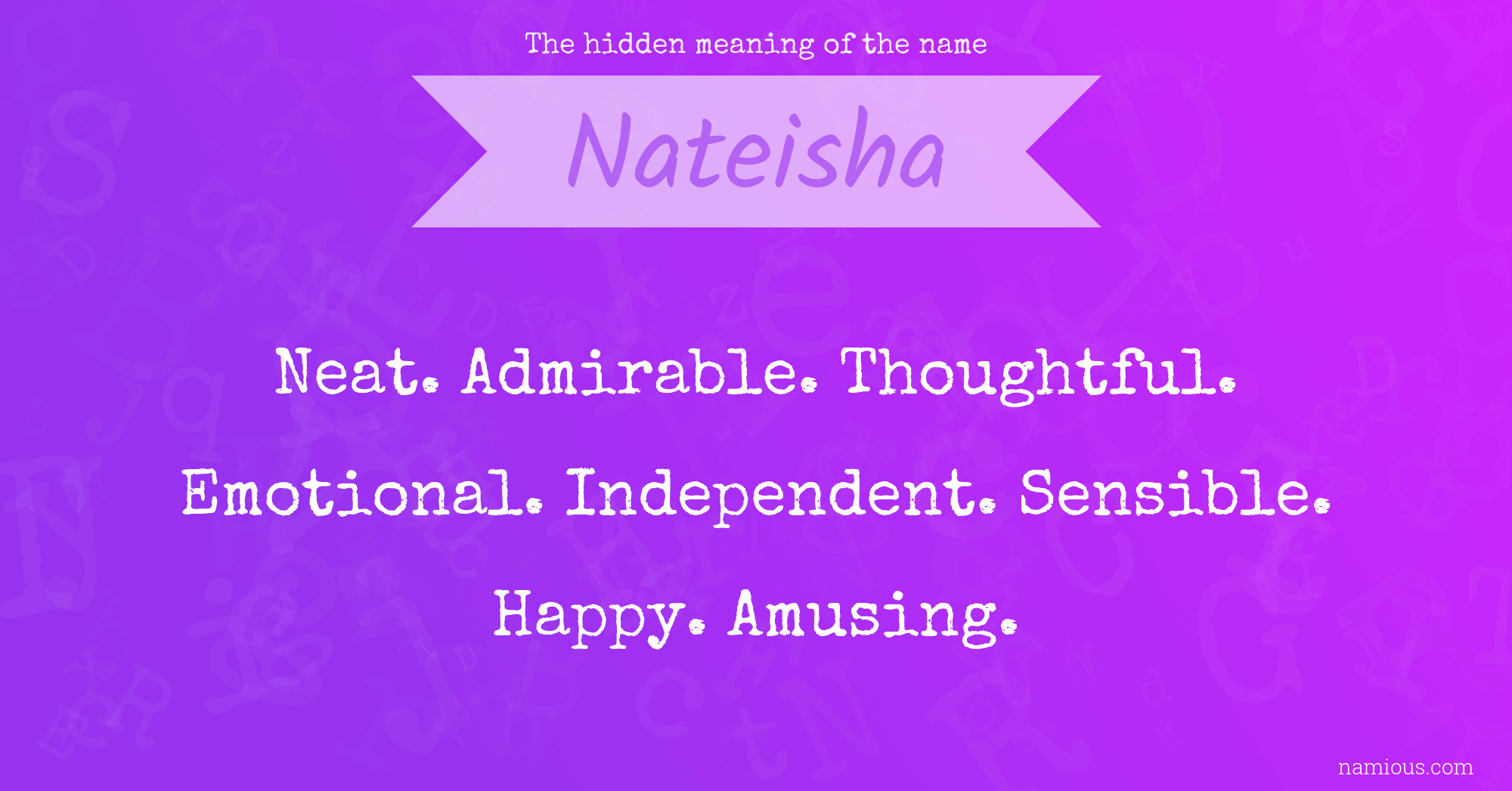 The hidden meaning of the name Nateisha