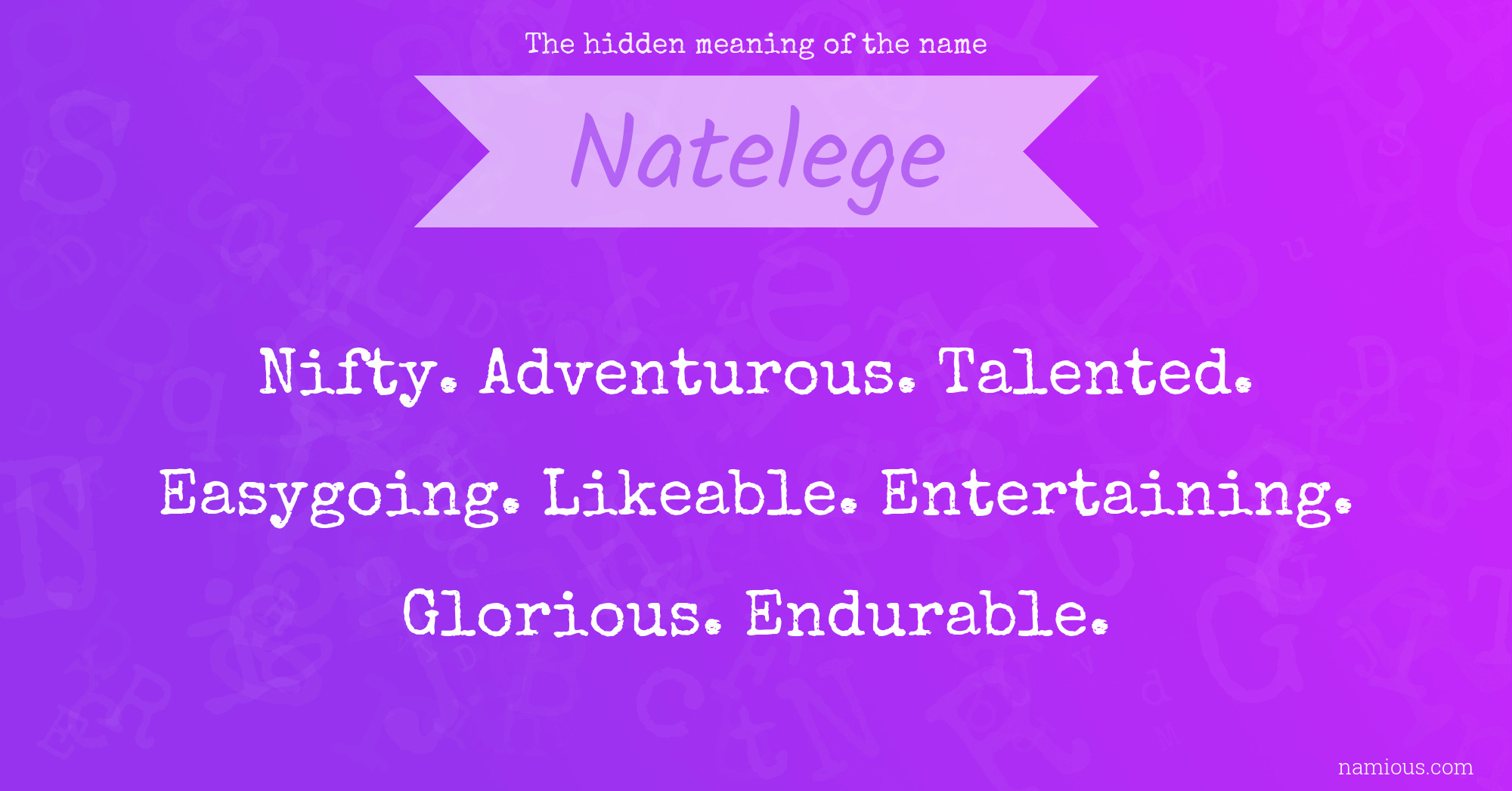 The hidden meaning of the name Natelege