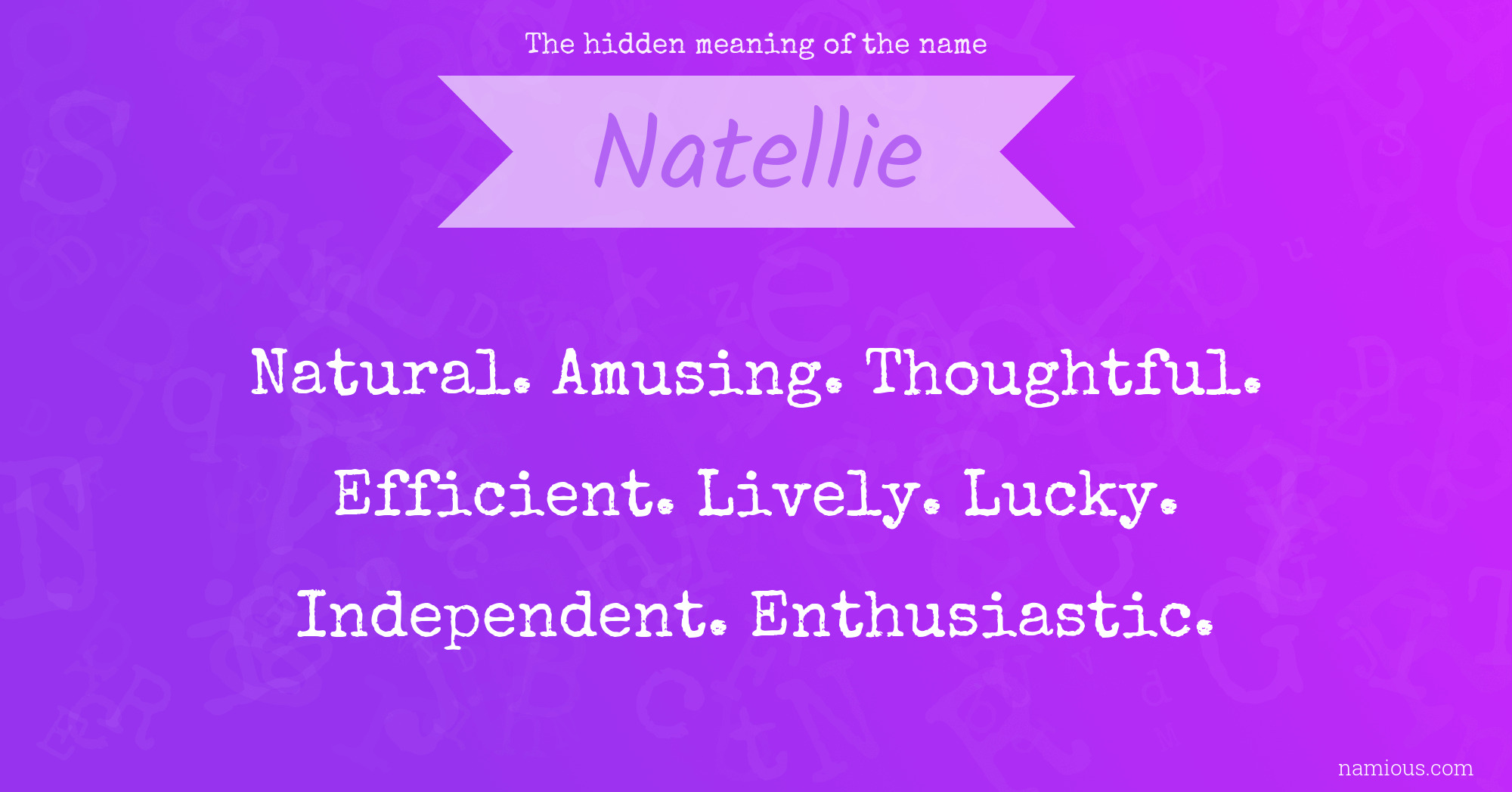 The hidden meaning of the name Natellie