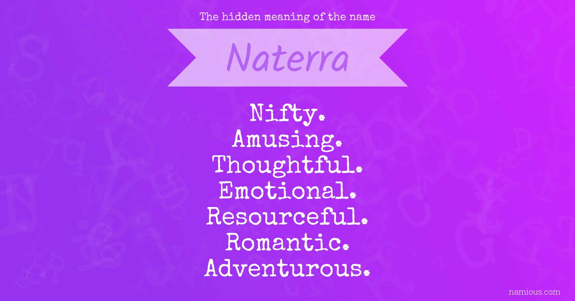 The hidden meaning of the name Naterra