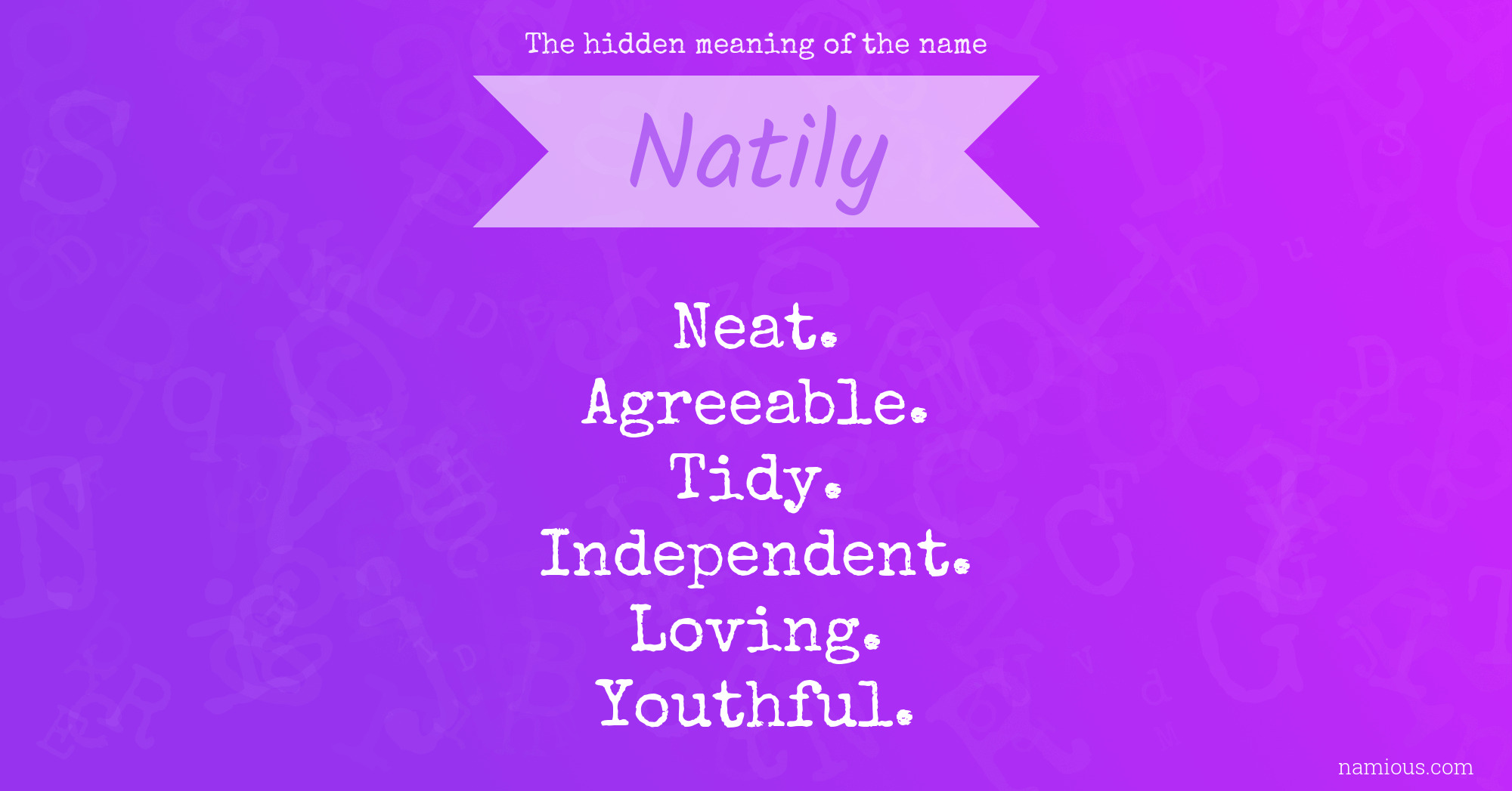 The hidden meaning of the name Natily