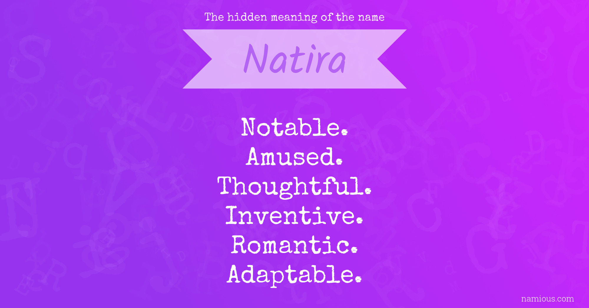 The hidden meaning of the name Natira