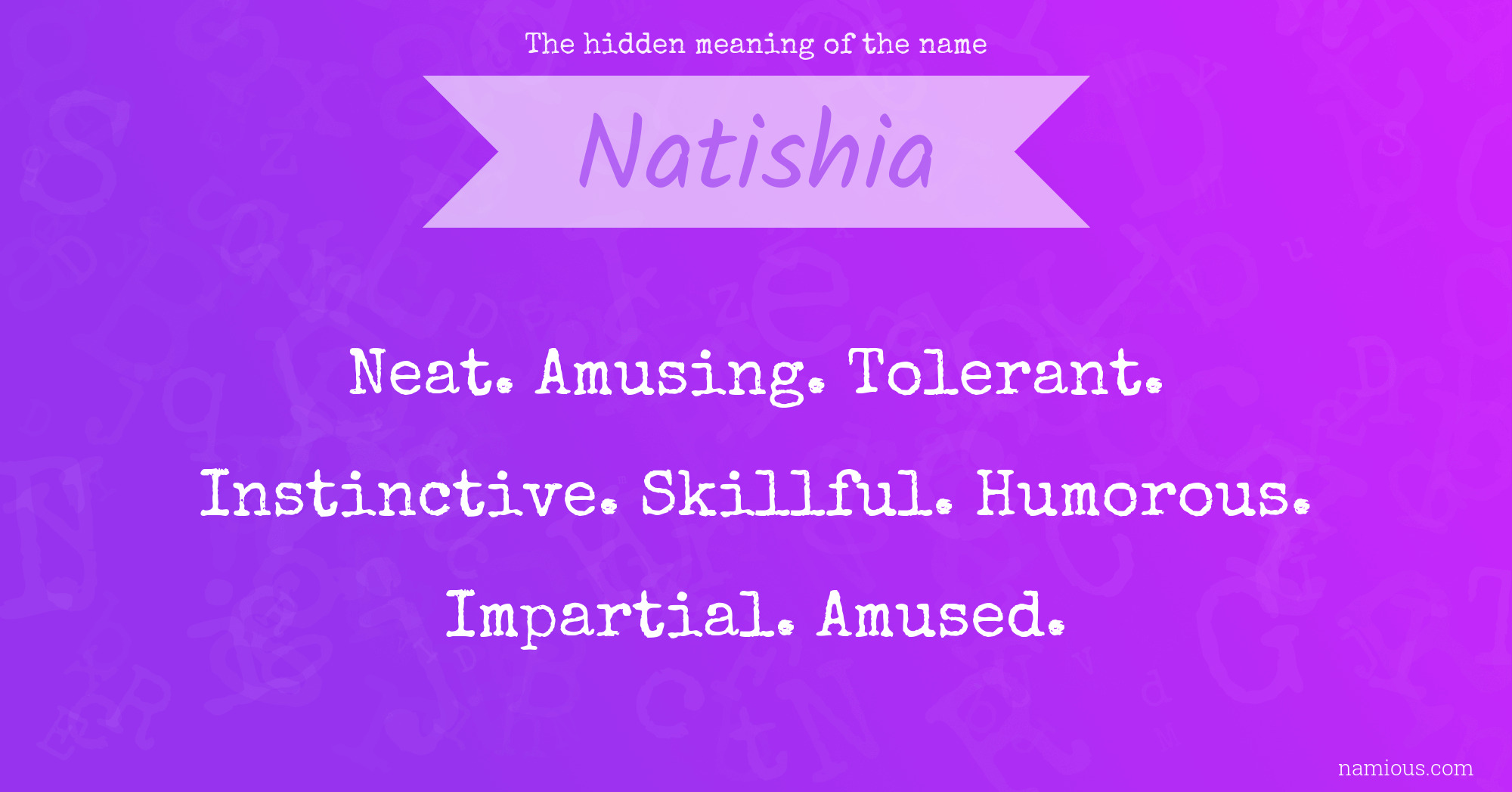 The hidden meaning of the name Natishia