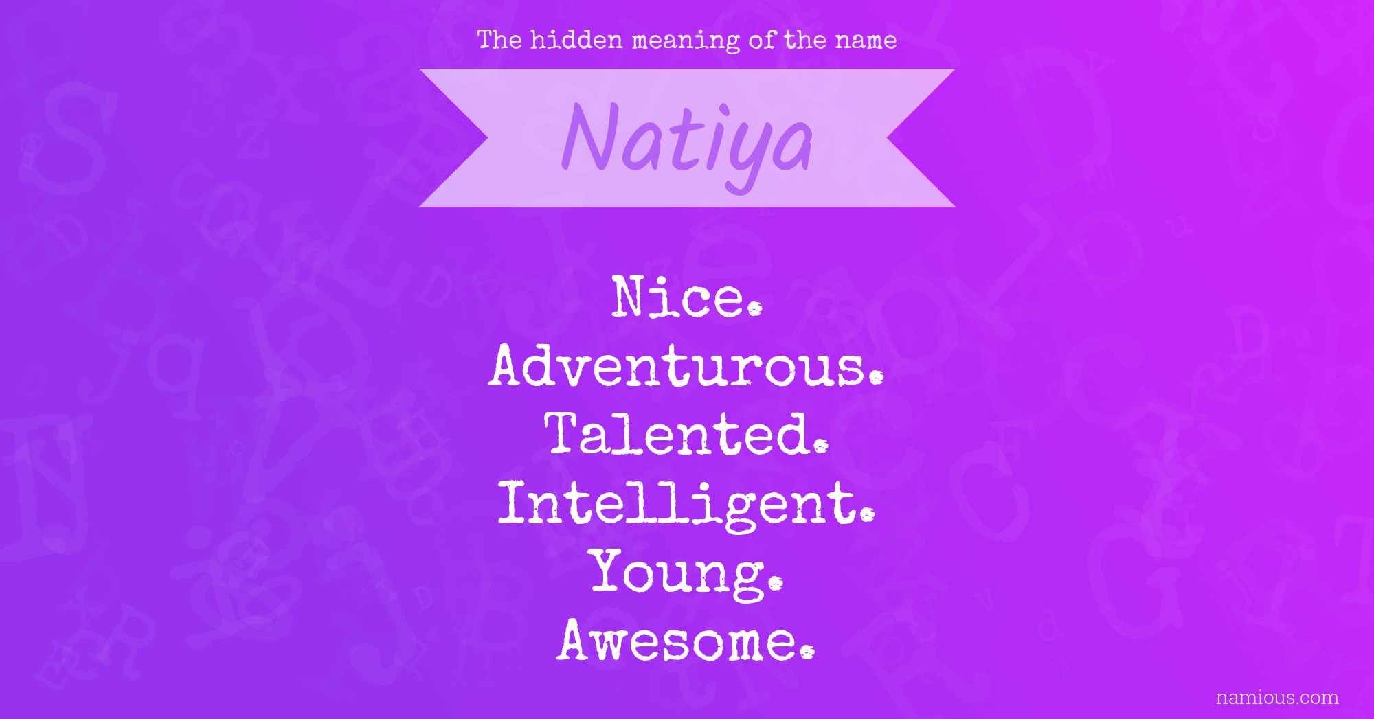 The hidden meaning of the name Natiya