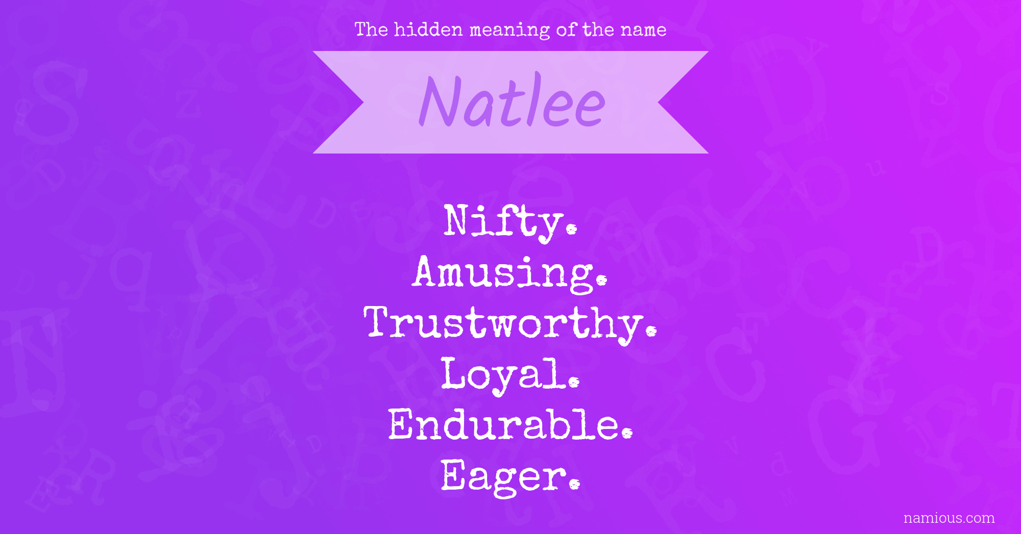 The hidden meaning of the name Natlee