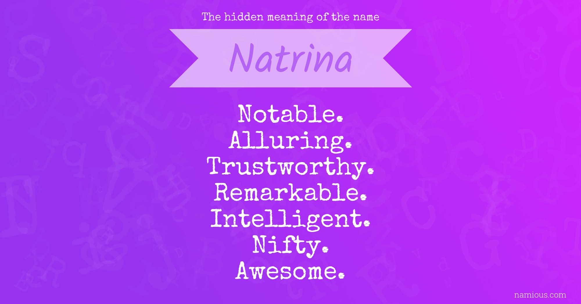 The hidden meaning of the name Natrina