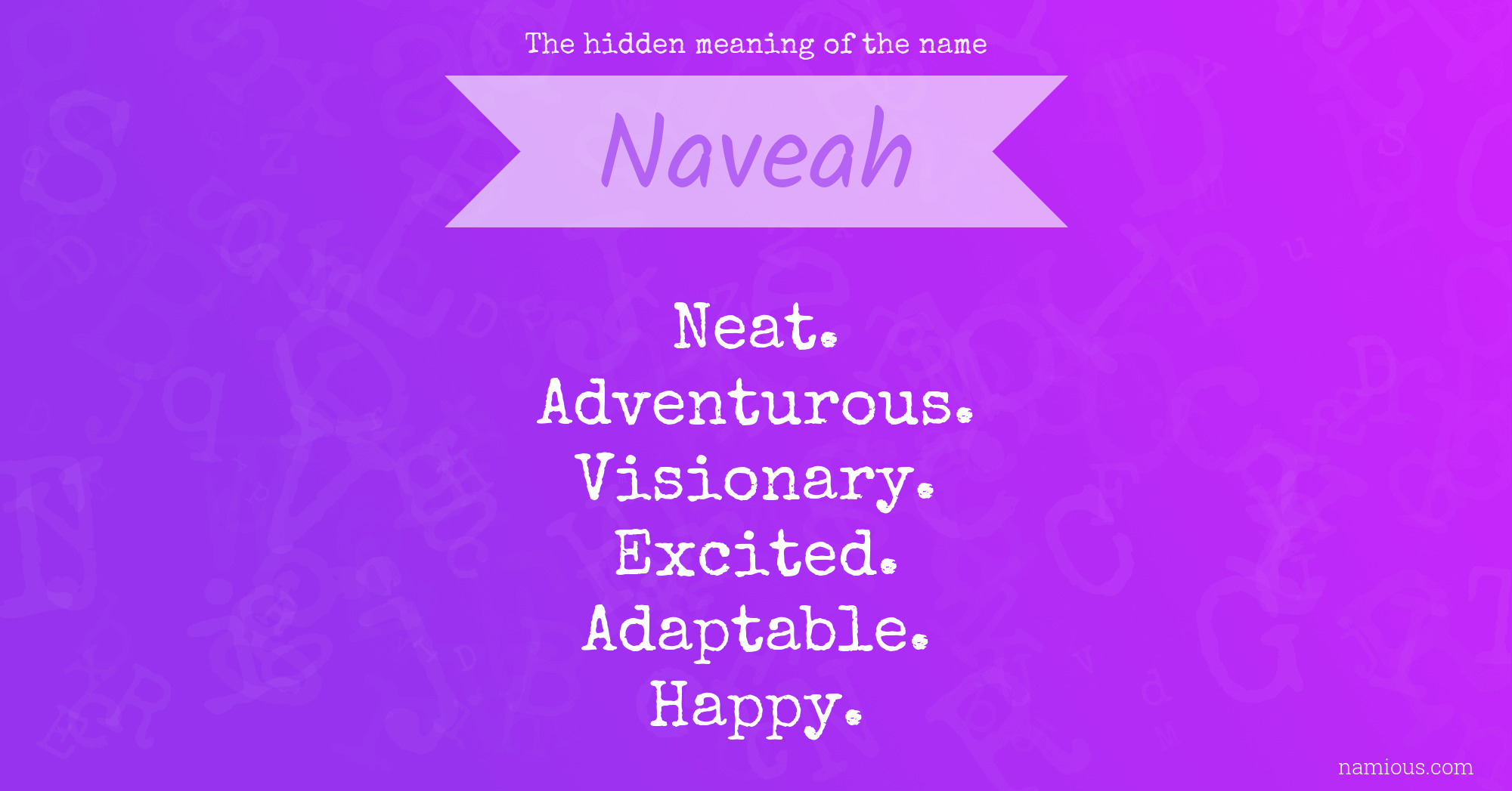 The hidden meaning of the name Naveah