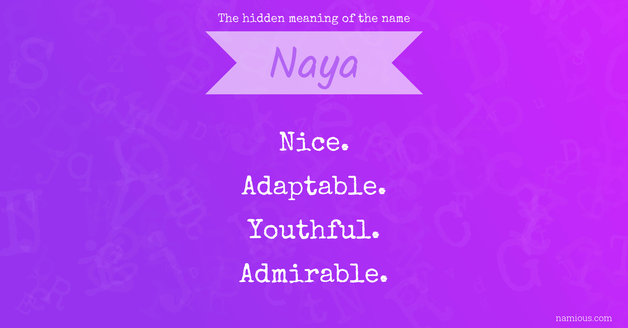 The hidden meaning of the name Naya