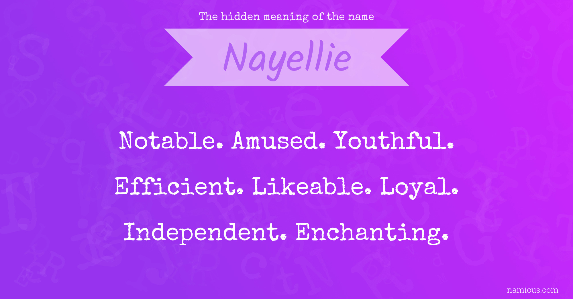 The hidden meaning of the name Nayellie