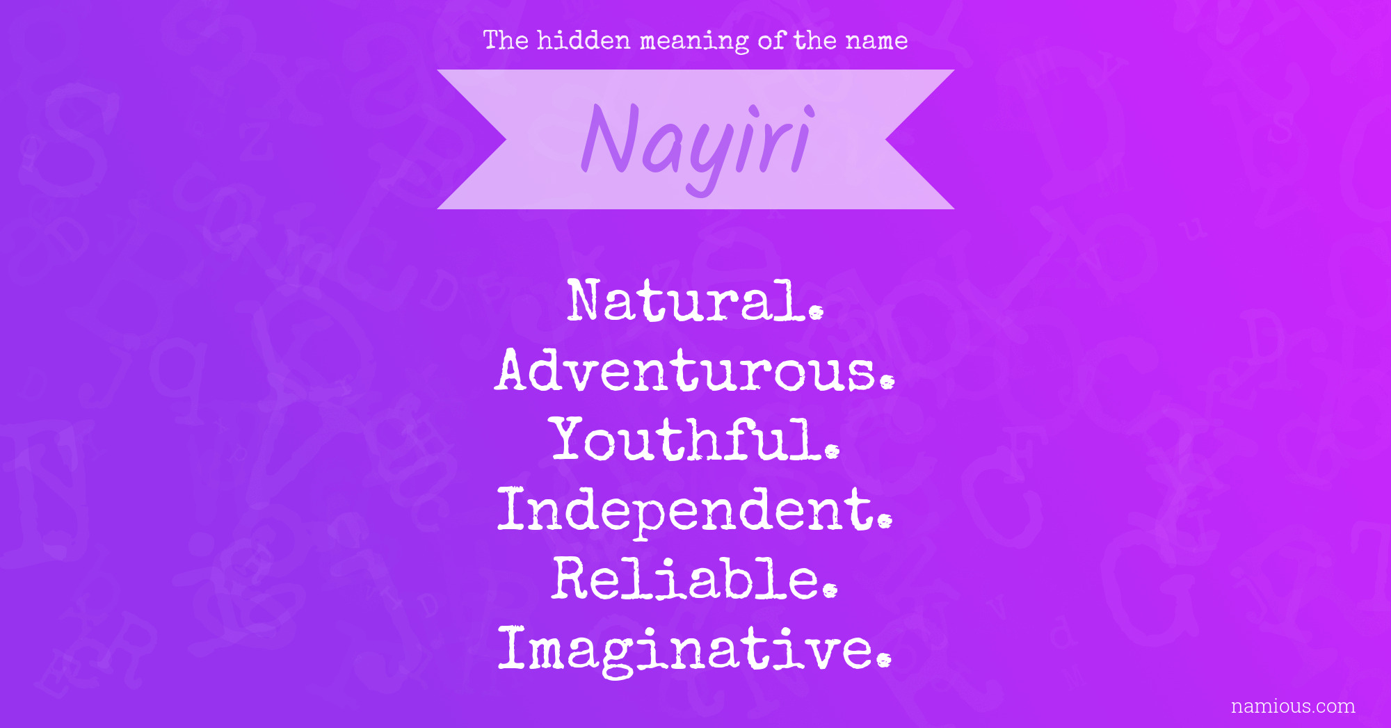 The hidden meaning of the name Nayiri