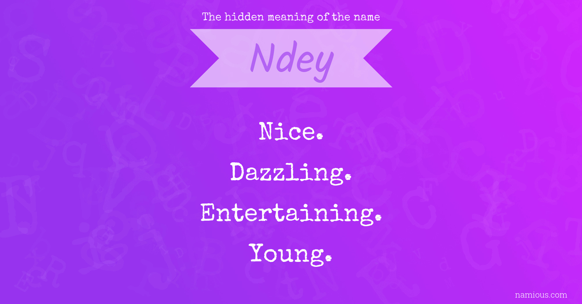 The hidden meaning of the name Ndey