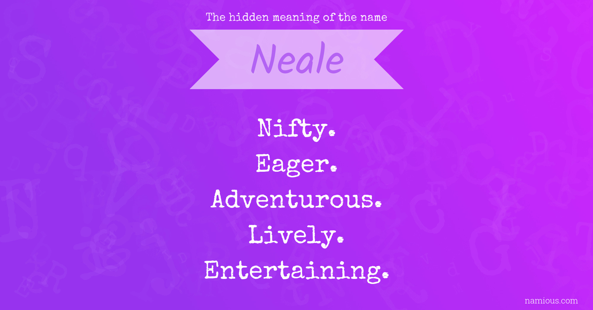 The hidden meaning of the name Neale