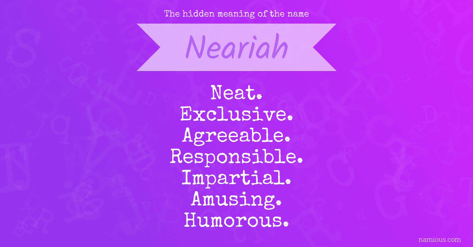 The hidden meaning of the name Neariah