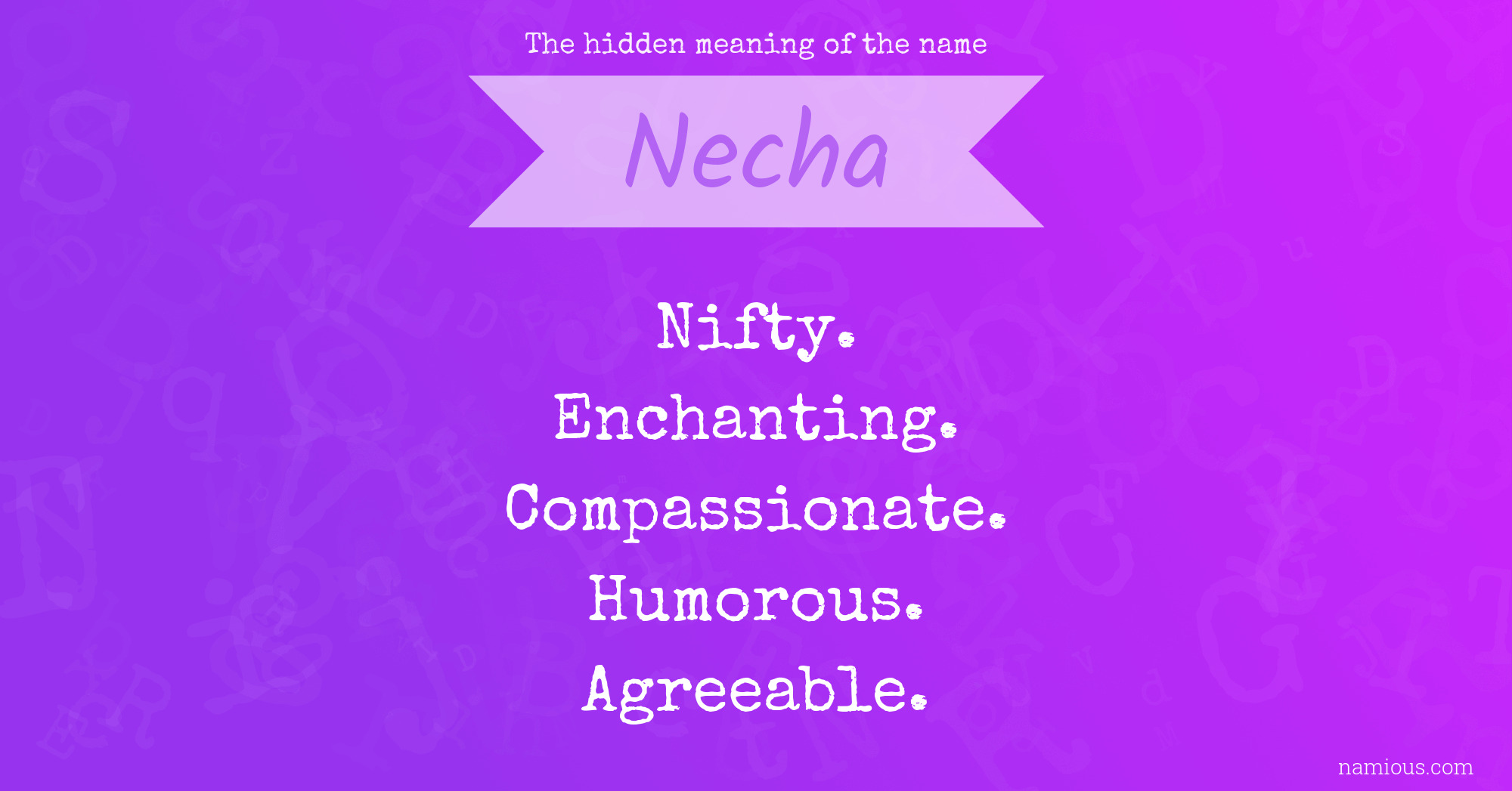 The hidden meaning of the name Necha