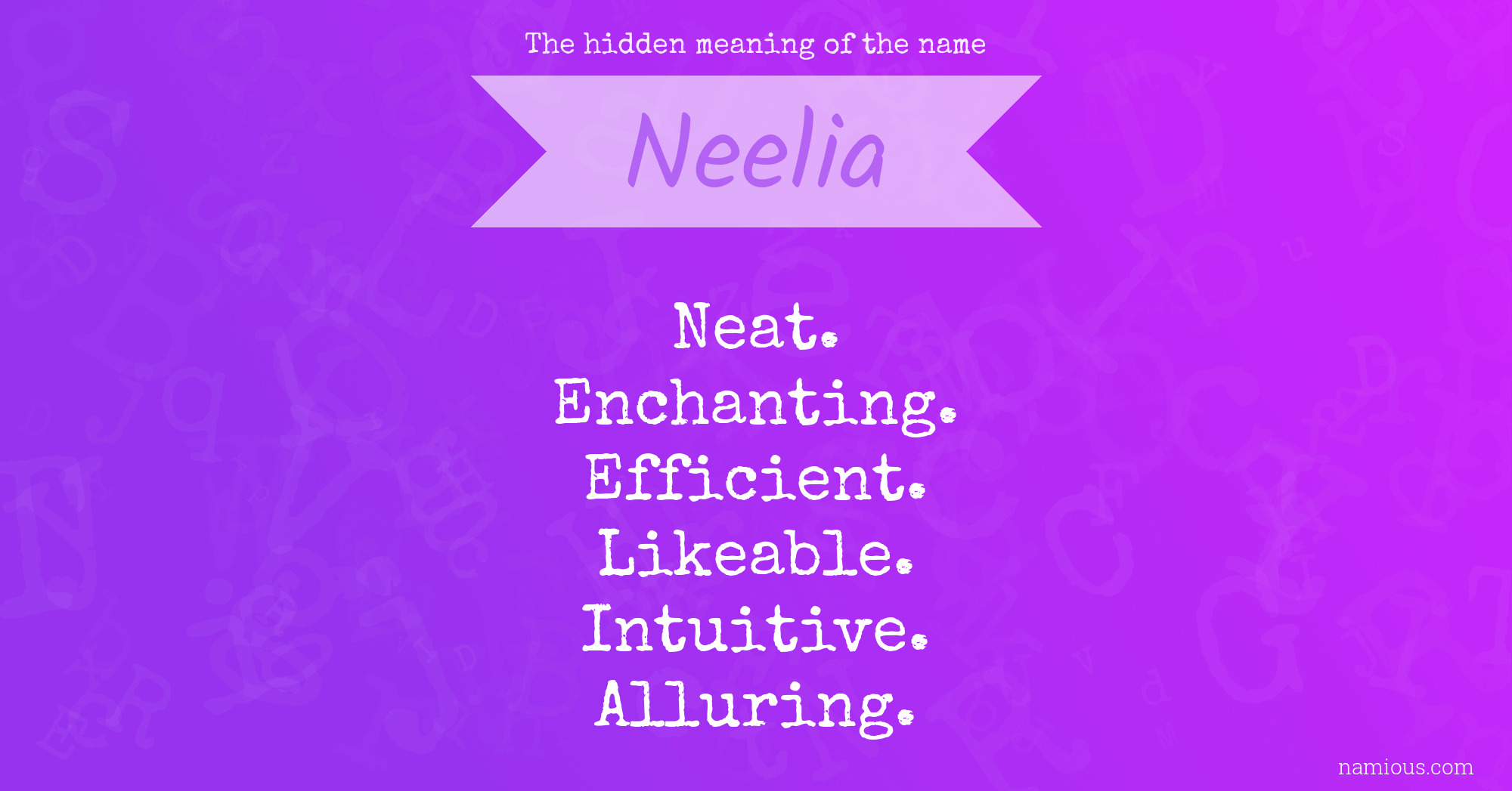 The hidden meaning of the name Neelia