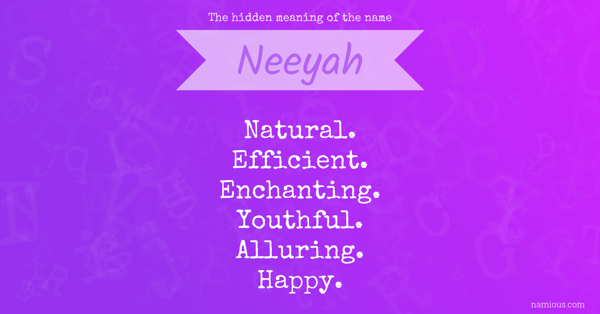 The hidden meaning of the name Neeyah