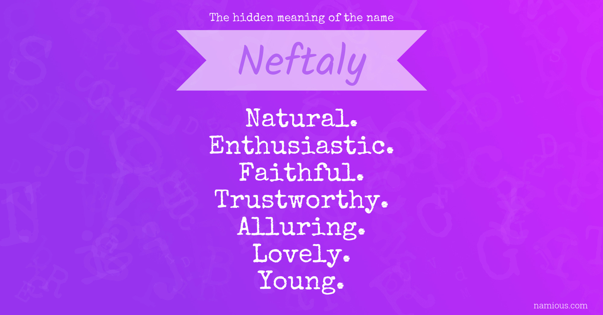 The hidden meaning of the name Neftaly